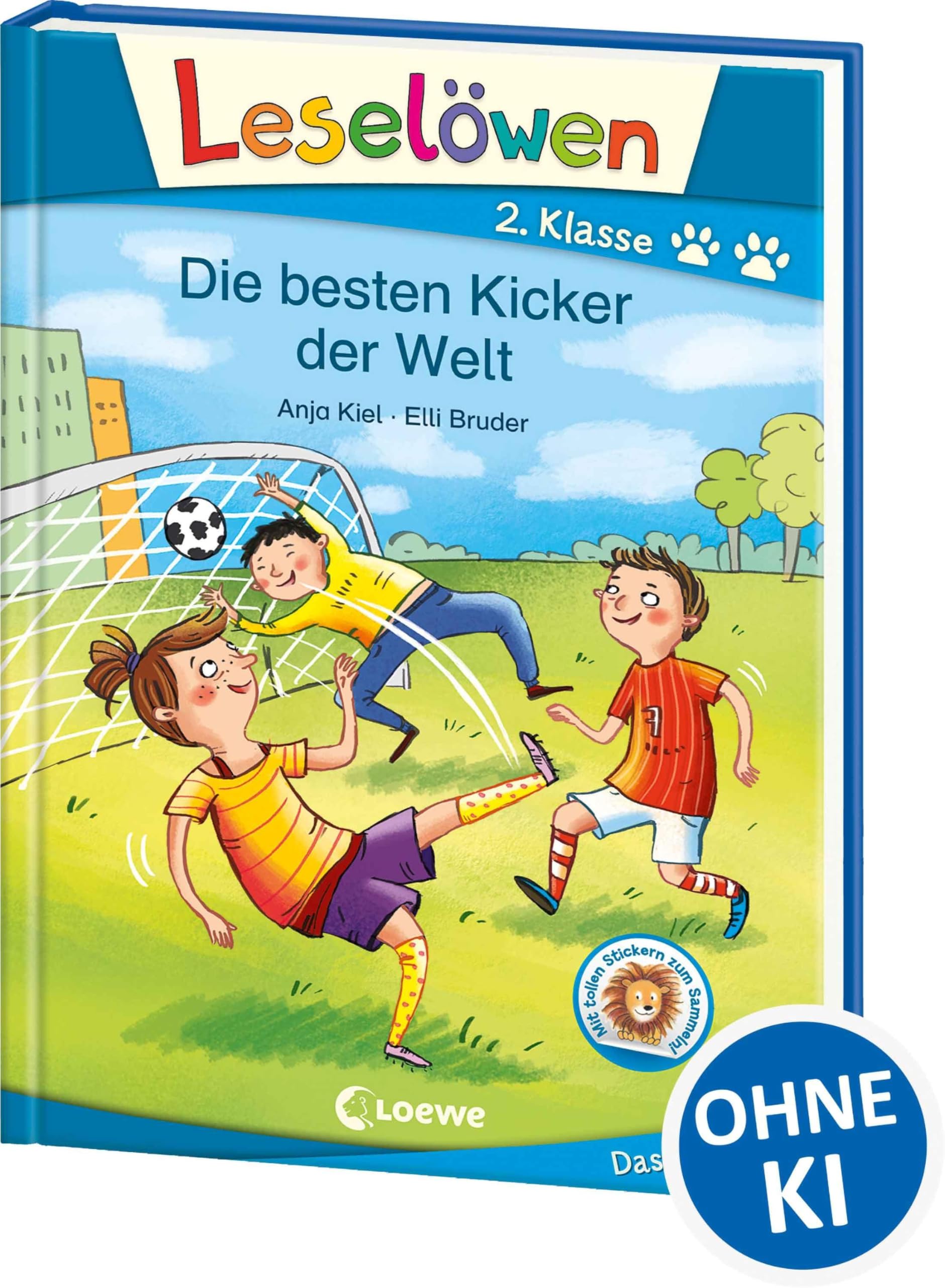 Leselöwen 2. Klasse - Die besten Kicker der Welt: Erstlesebuch für Kinder ab 6 Jahre