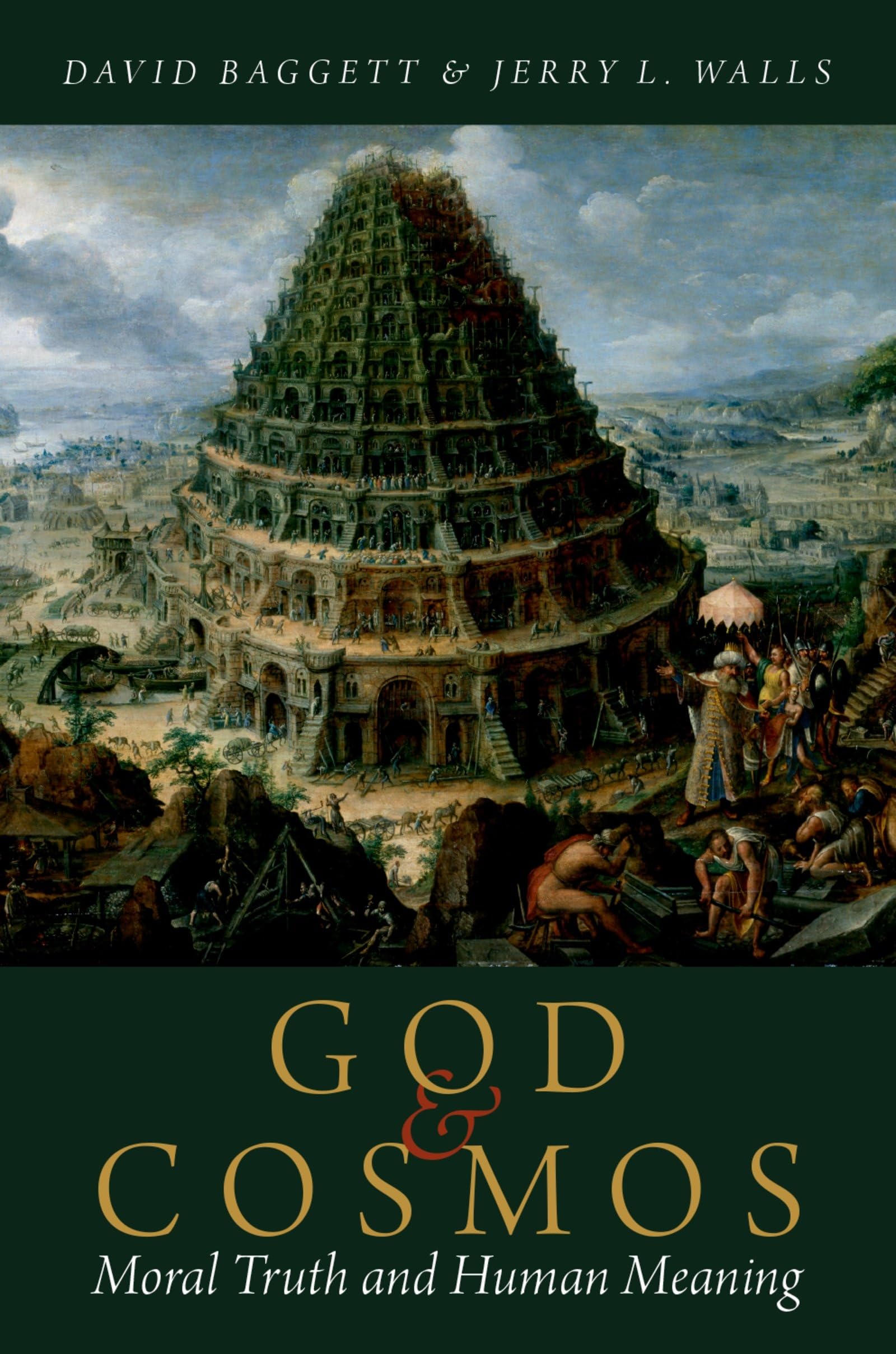 God and Cosmos: Moral Truth and Human Meaning