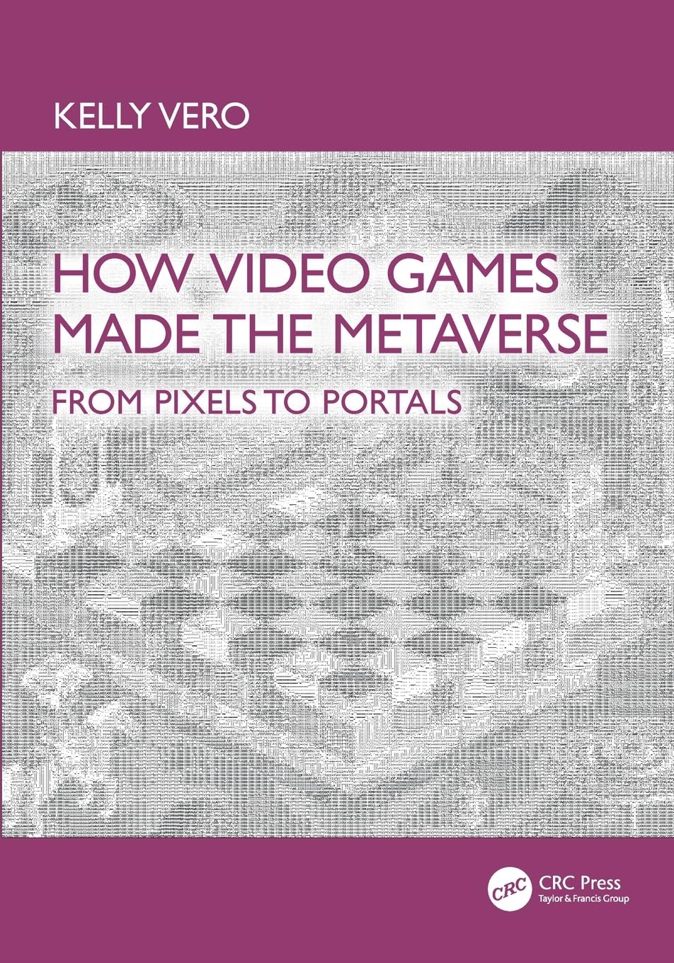 How Video Games Made the Metaverse: From Pixels to Portals