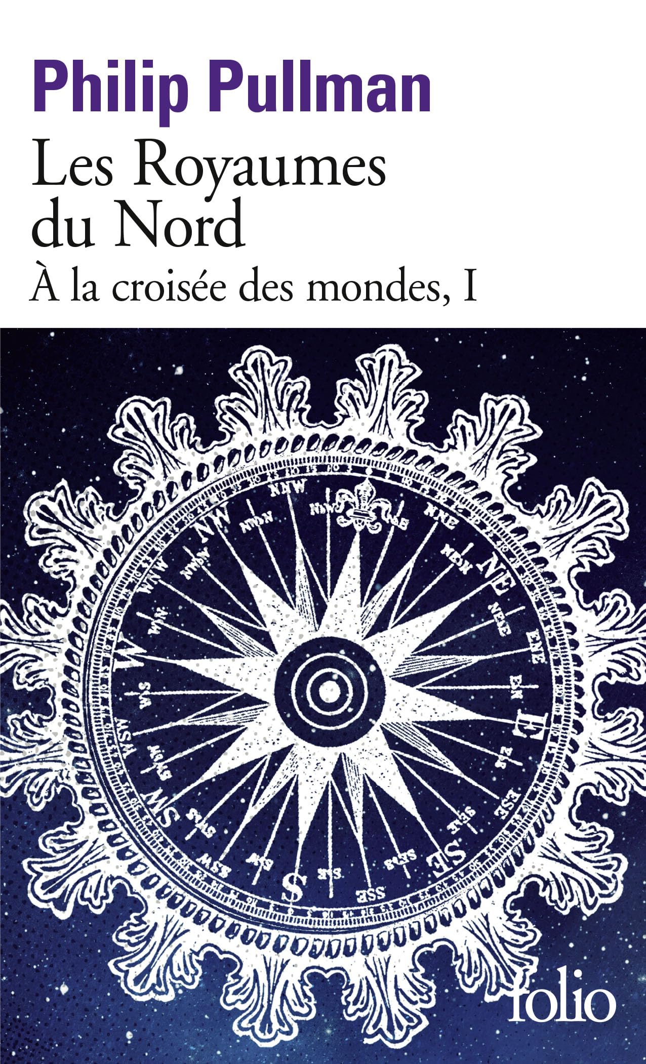 À la croisée des mondes, I : Les Royaumes du Nord (Folio)