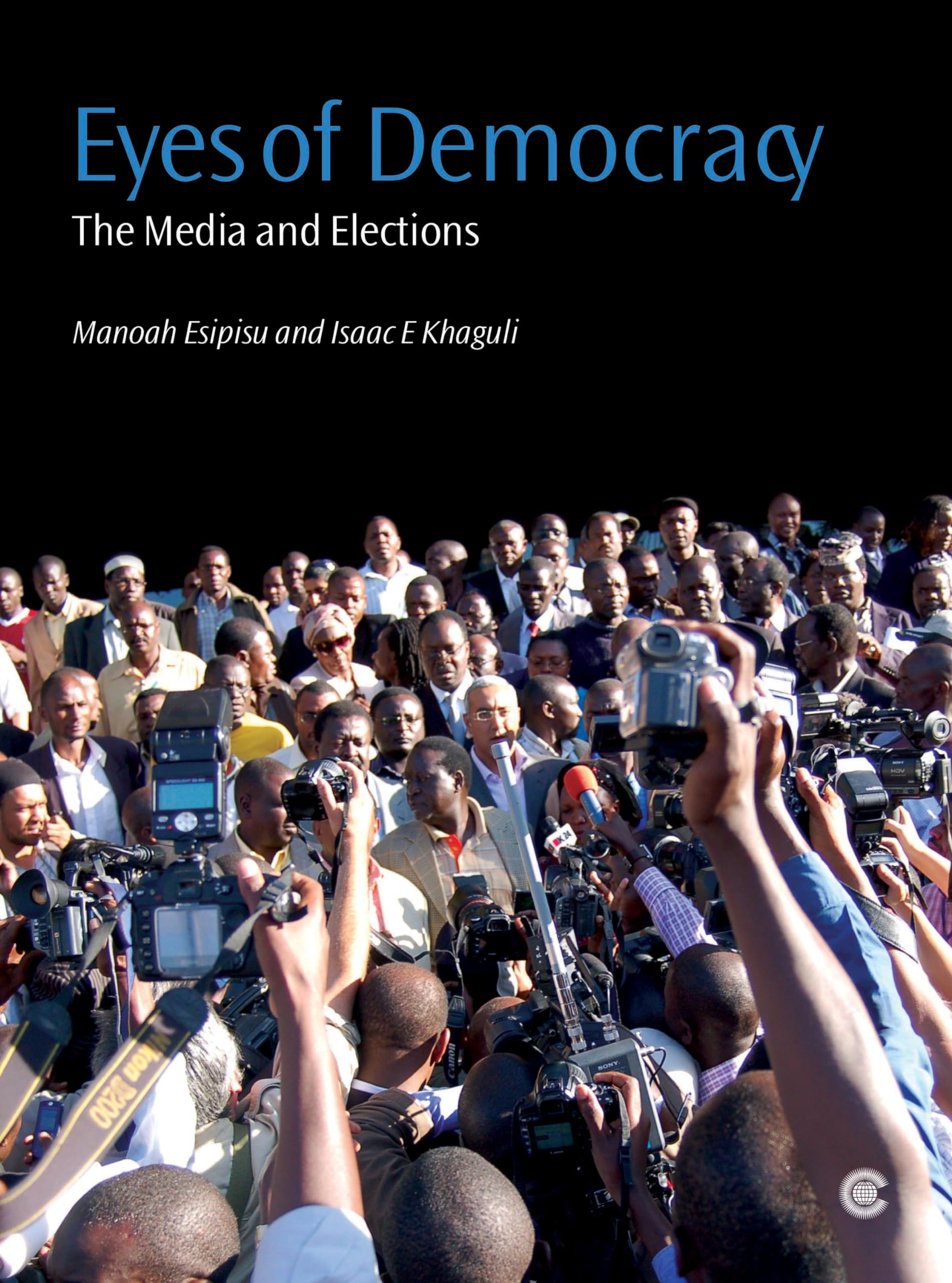 Eyes of Democracy: The Media and Elections