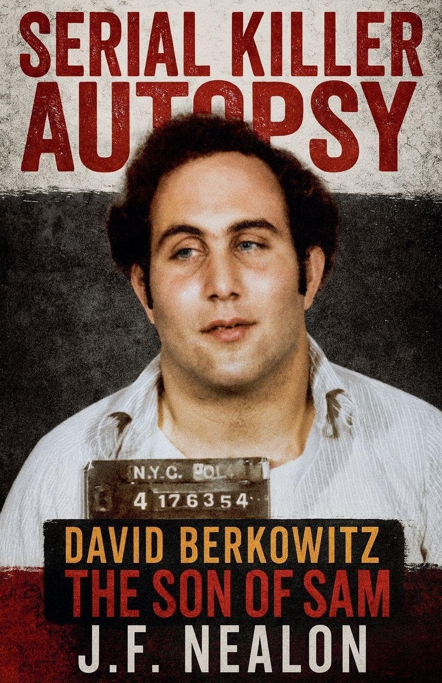 Serial Killer Autopsy: David Berkowitz: 27