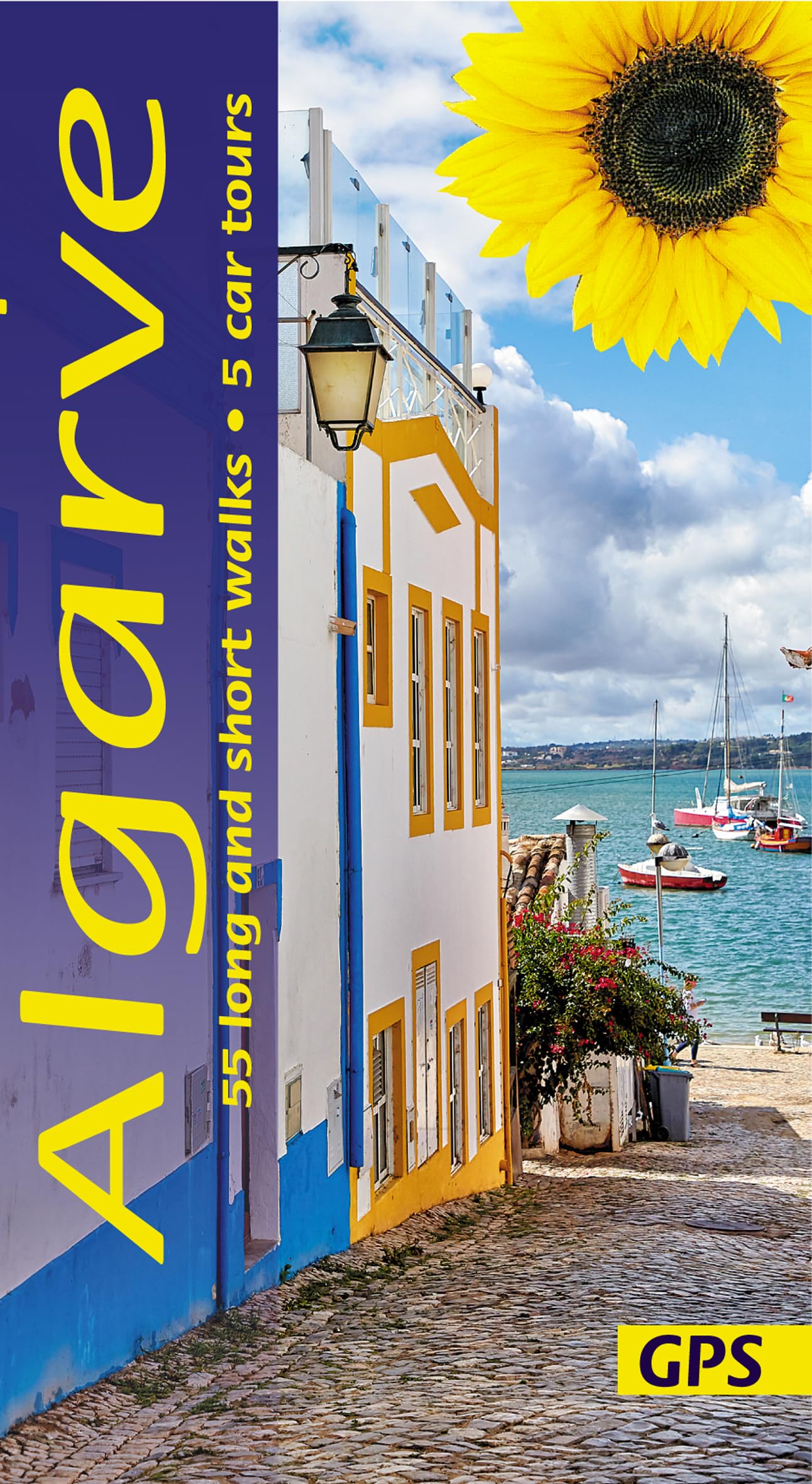 Algarve Walking Guide: Coastal Trails, Cliff Walks & Scenic Drives (Sunflower Guides): 55 long and short walks and 5 car tours