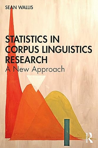 Statistics in Corpus Linguistics Research: A New Approach
