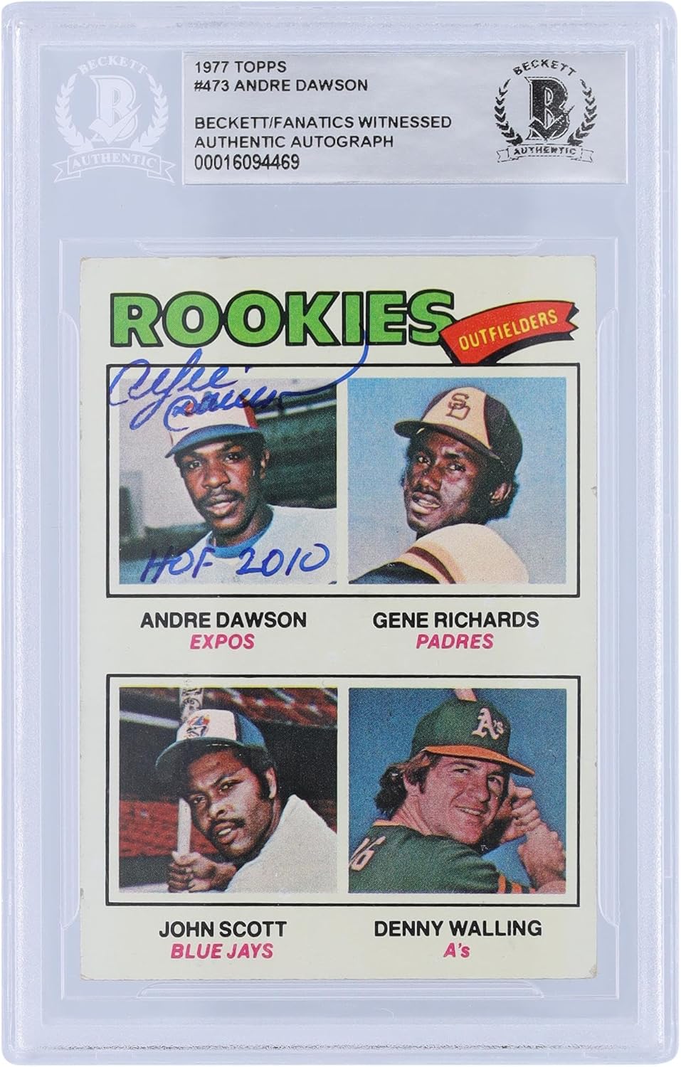 Andre Dawson Montreal Expos Autographed 1977 Topps Series 2#473 Beckett Fanatics Witnessed Authenticated Rookie Card with "HOF 2010" Inscription - Baseball Slabbed Autographed Cards
