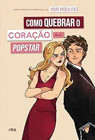 Como quebrar o coração de um Popstar