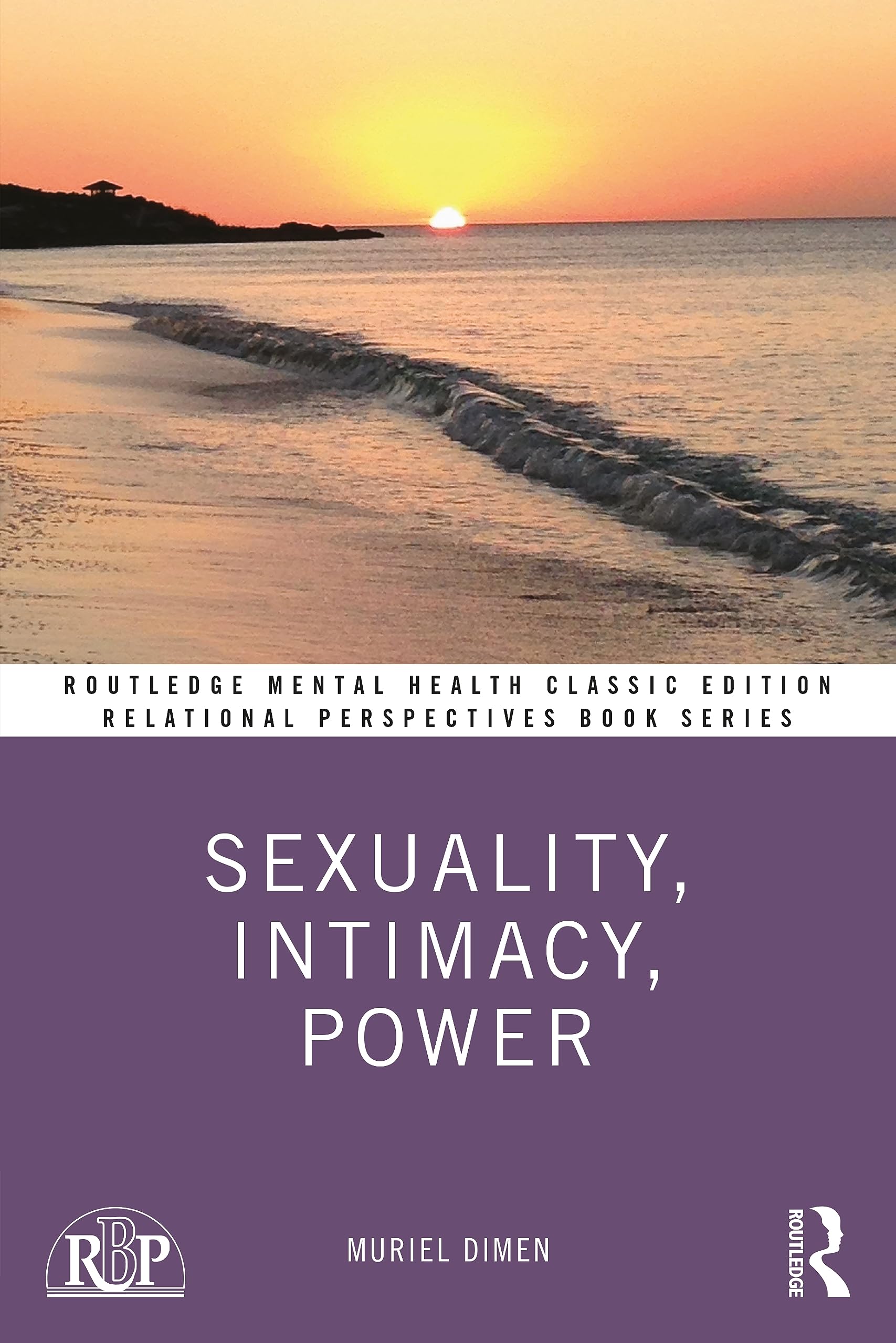 Sexuality, Intimacy, Power: Classic Edition (Relational Perspectives Book Series)