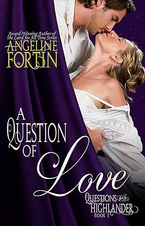 Book cover for A Question of Love (Questions for a Highlander Book 1)