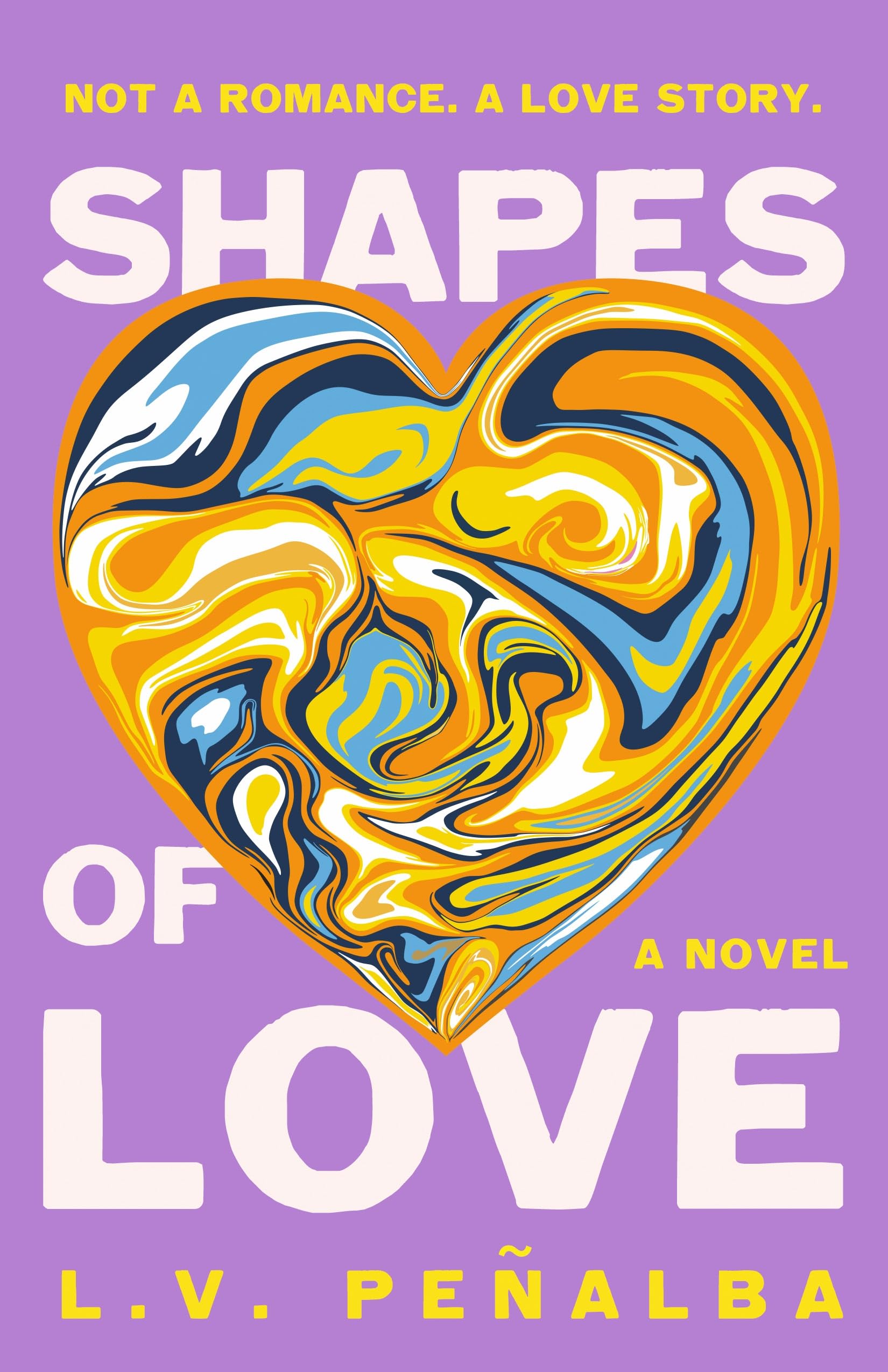 Shapes of Love: A Novel