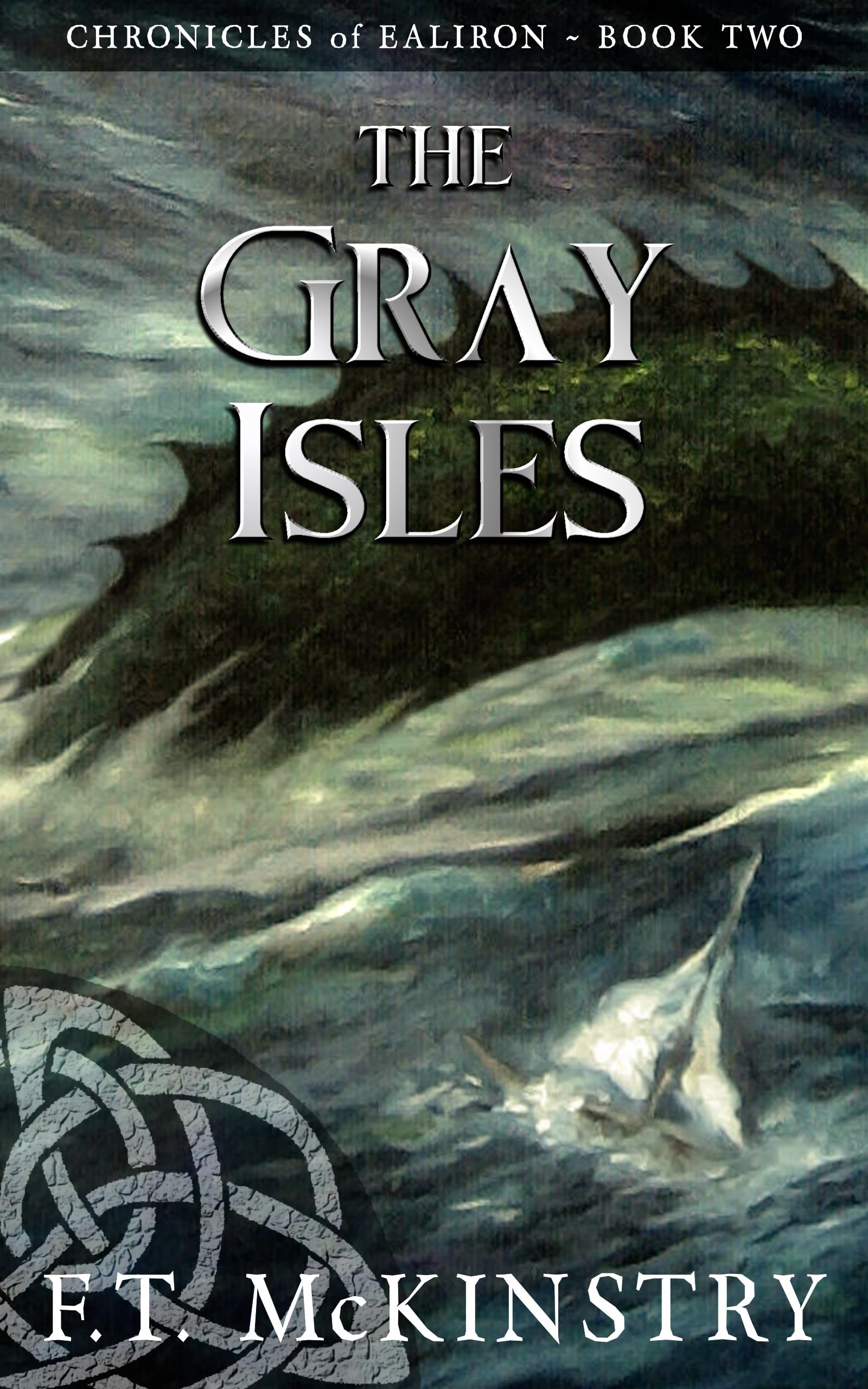 The Gray Isles (Chronicles of Ealiron Book 2)