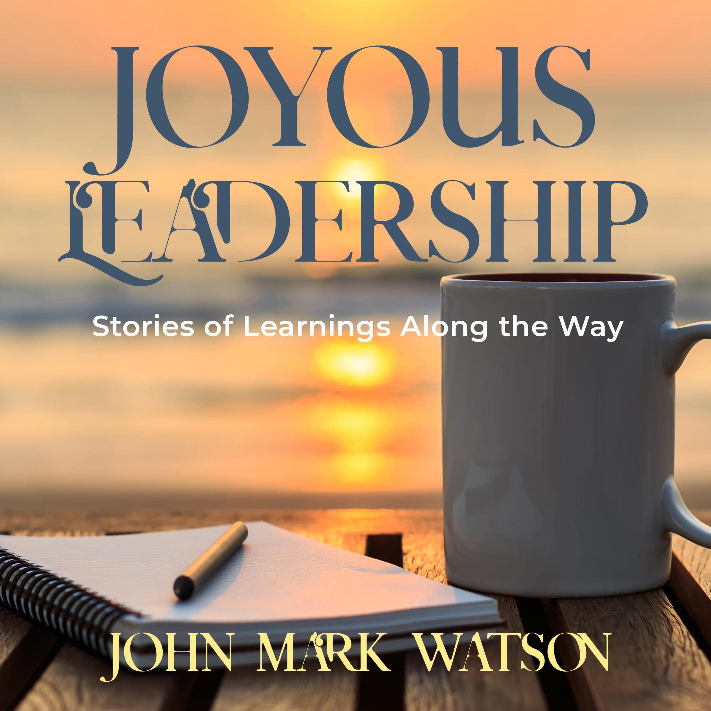 Joyous Leadership