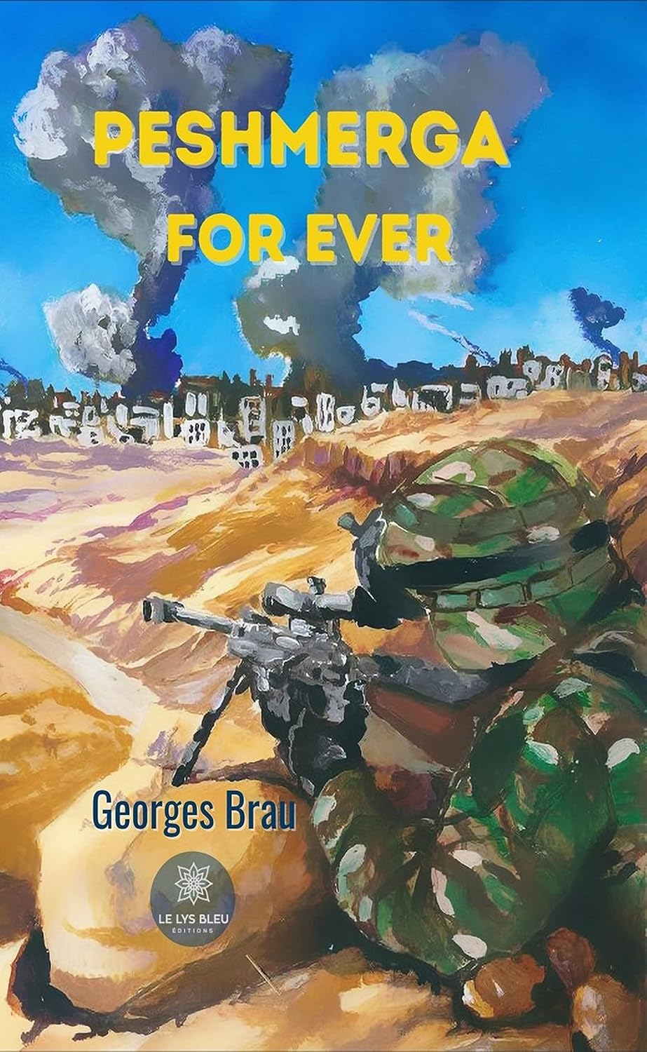 Peshmerga for ever: Roman d'aventure (French Edition)