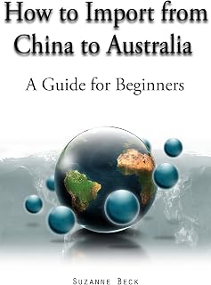 How to Import From China to Australia - A guide for Beginners