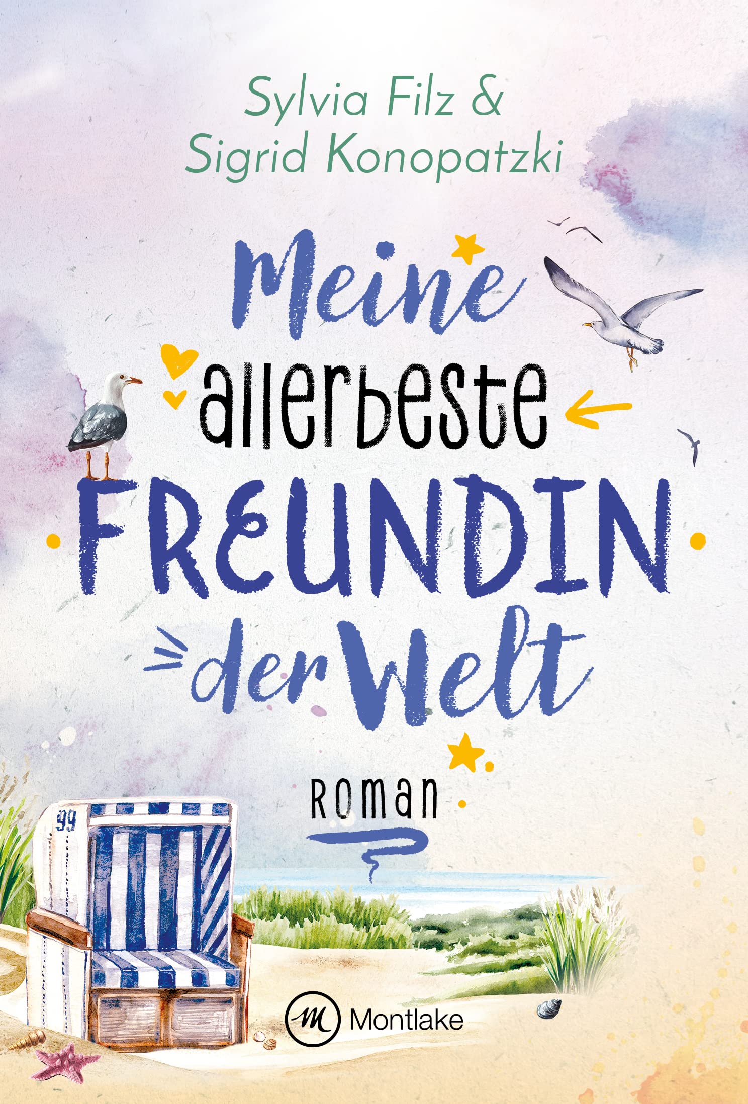 Meine allerbeste Freundin der Welt (Glücksgefühle 2)