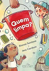 Quem limpa?