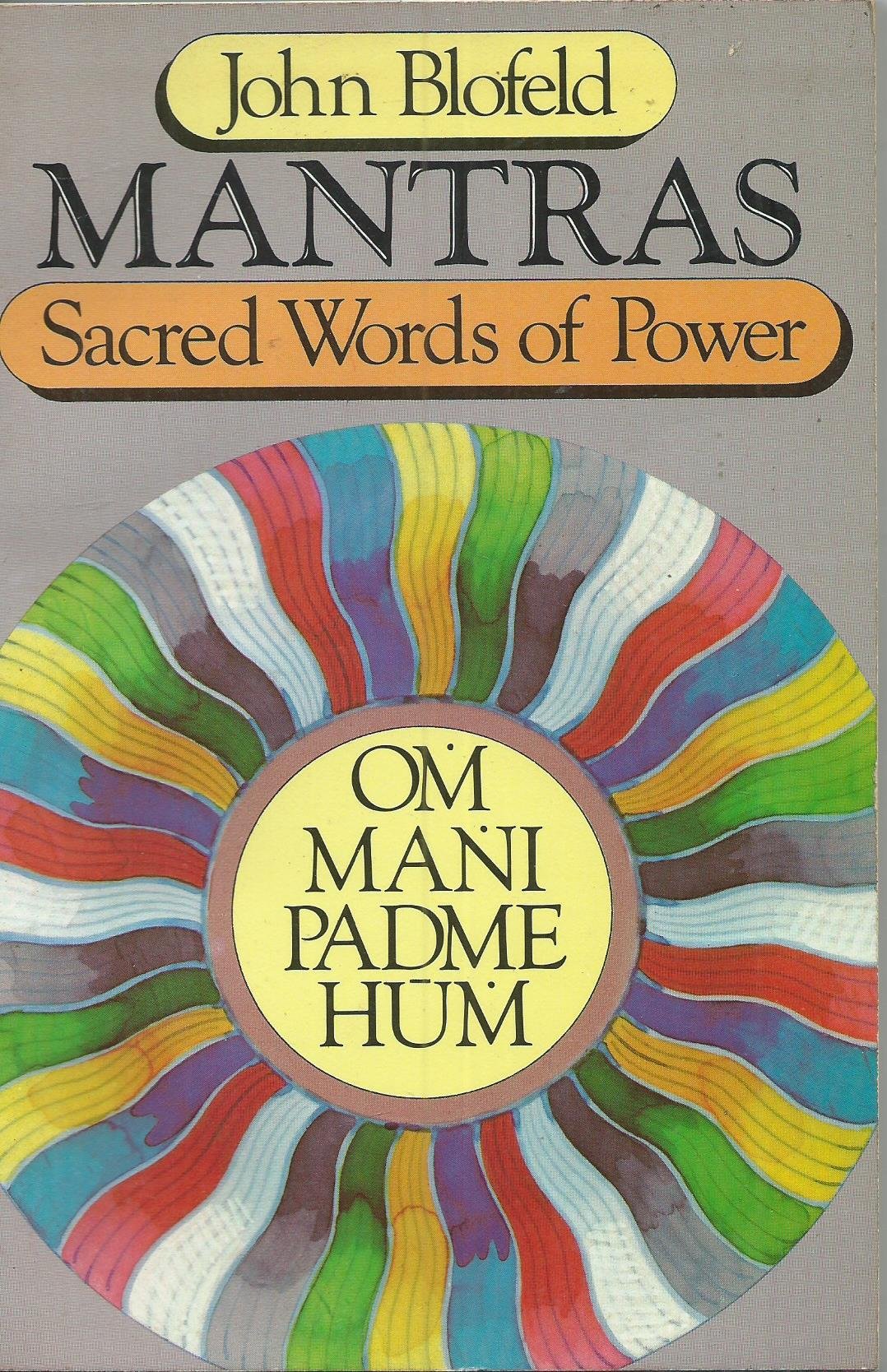 Buy Mantras: Sacred Words of Power โ BookShops.in