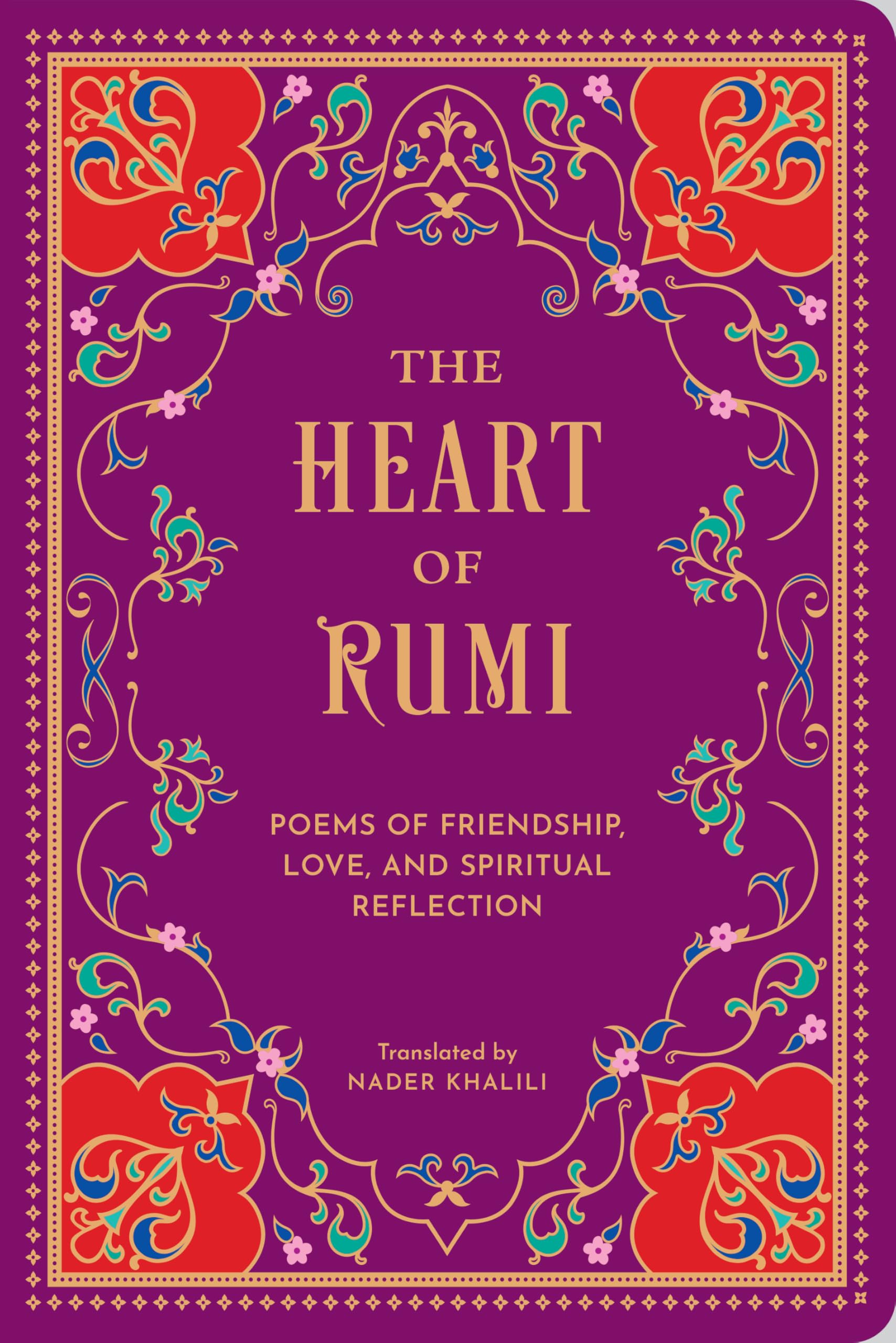 The Heart of Rumi HARDBACK 9781577155508