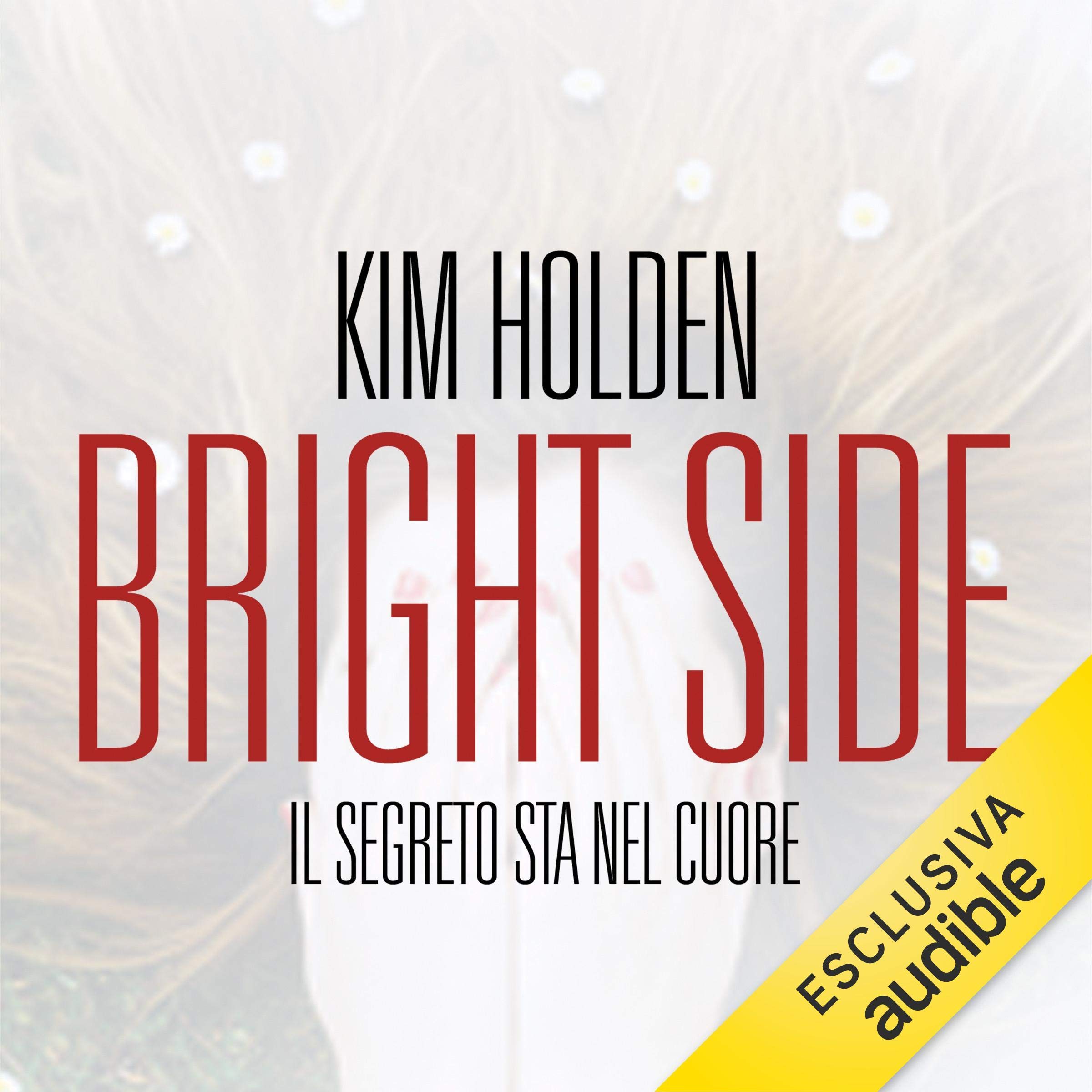 Bright Side. Il segreto sta nel cuore