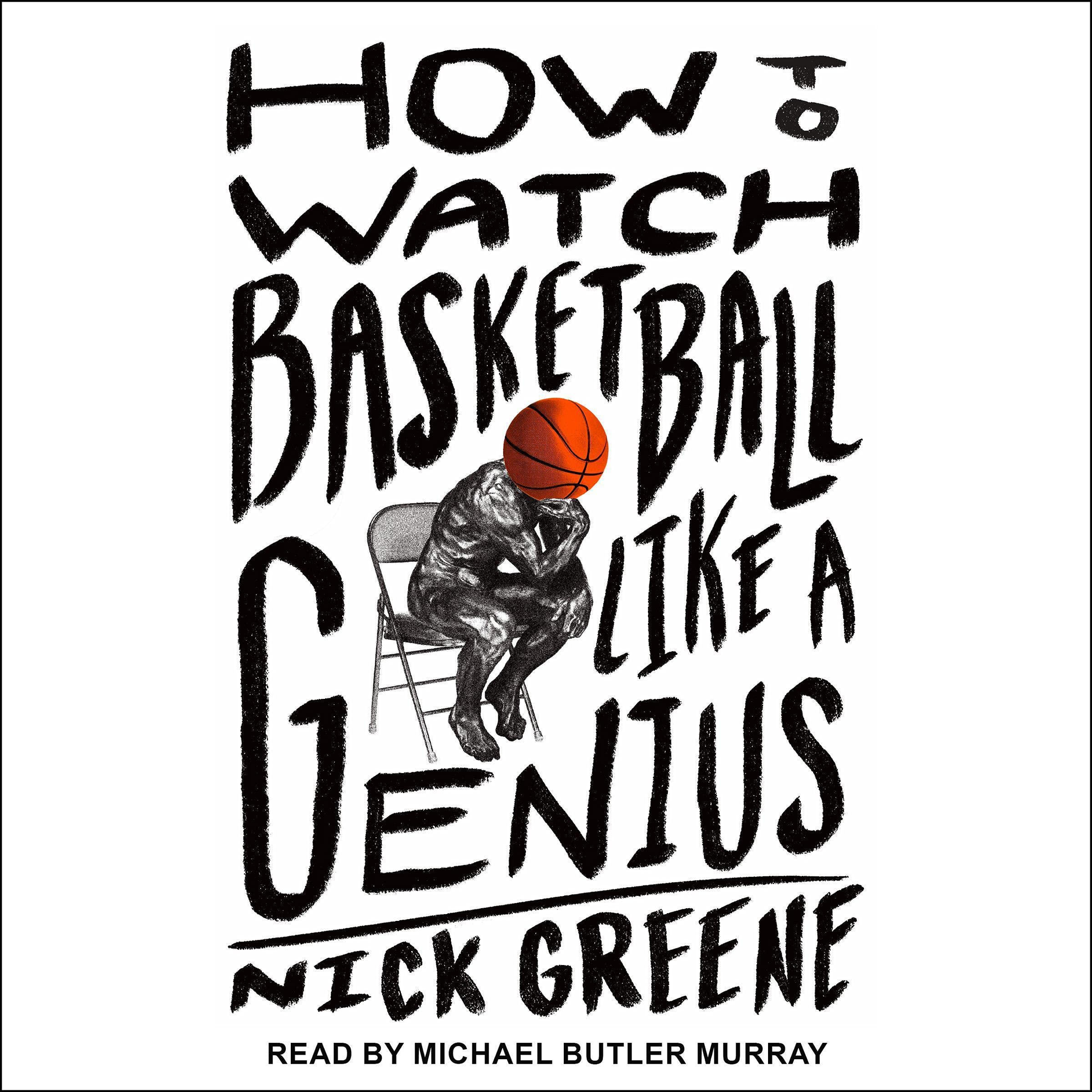 Cover art for How to Watch Basketball Like a Genius