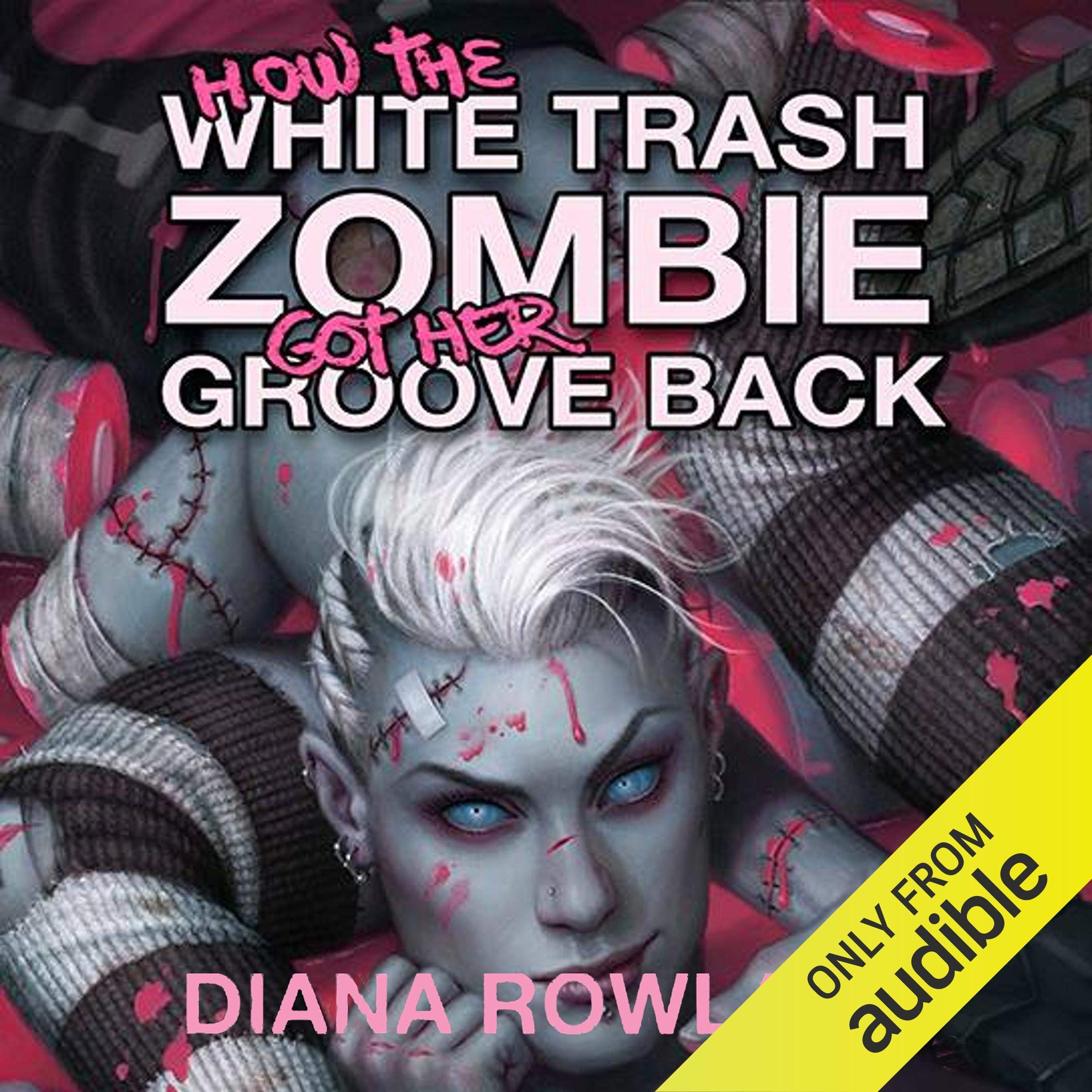Cover art for How the White Trash Zombie Got Her Groove Back