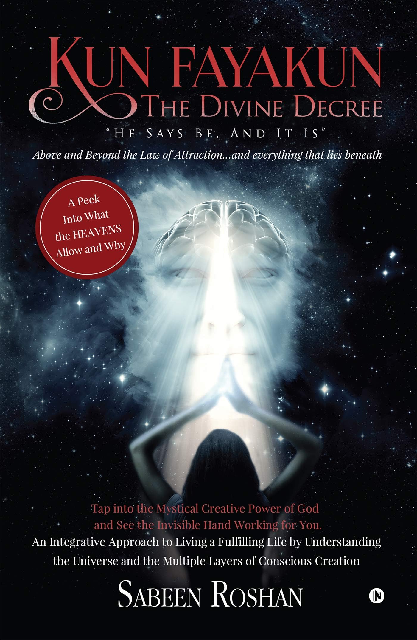 Kun Fayakun - The Divine Decree Paperback – February 12, 2019