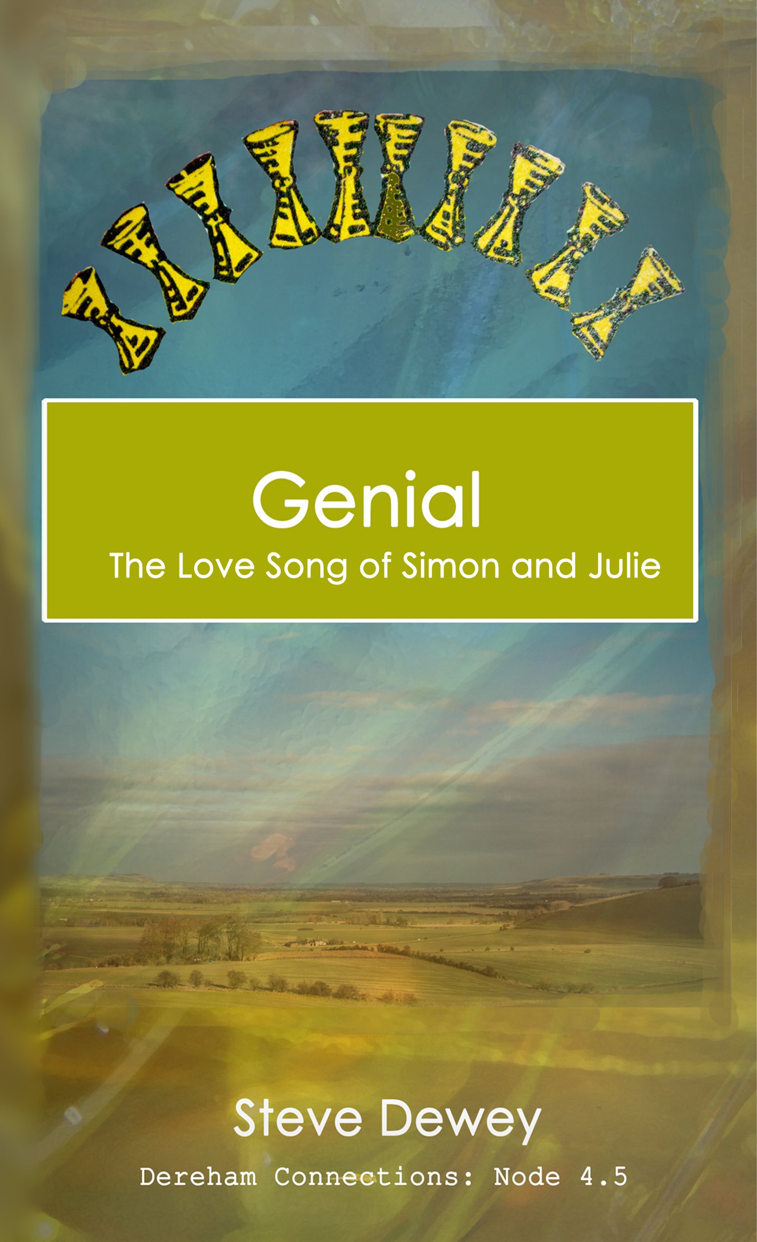 Genial: The Love Song of Simon and Julie (Dereham Connections)