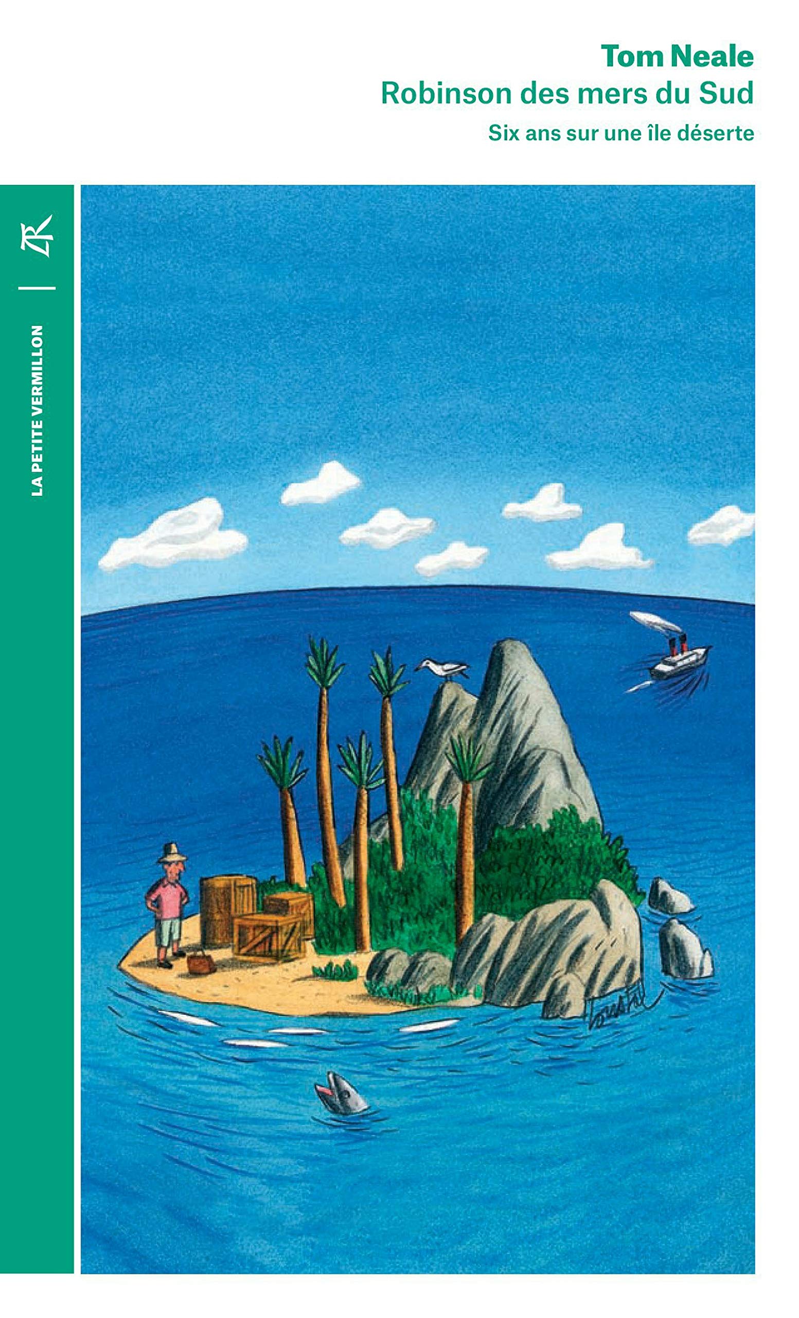 Robinson des mers du Sud: Six ans sur une île déserte (La petite Vermillon t. 324) (French Edition)