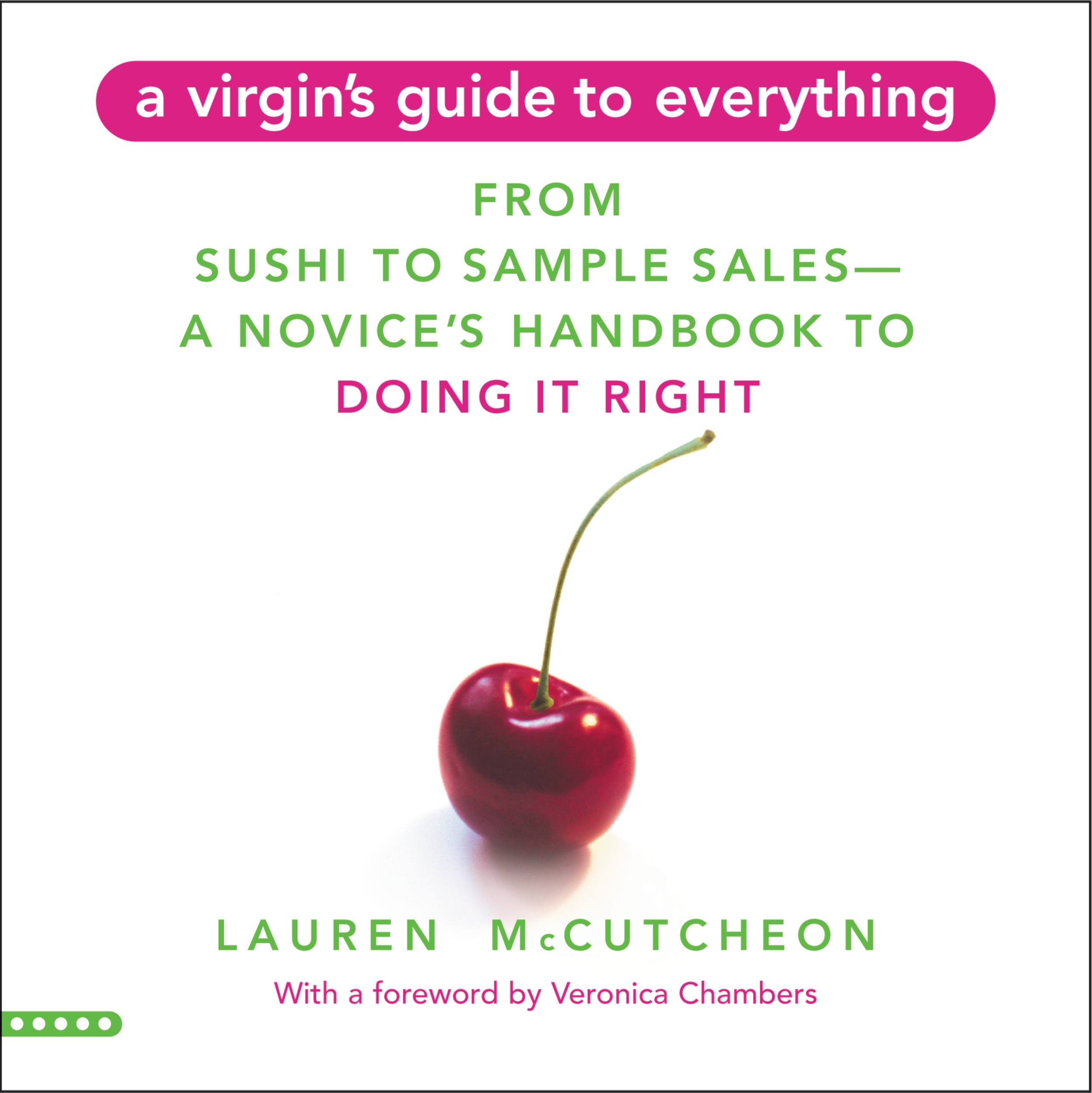 Buy A Virgin's Guide to Everything: From Sushi to Sample Sales--A Novice's Handbook to Doing It Right — BookShops.in