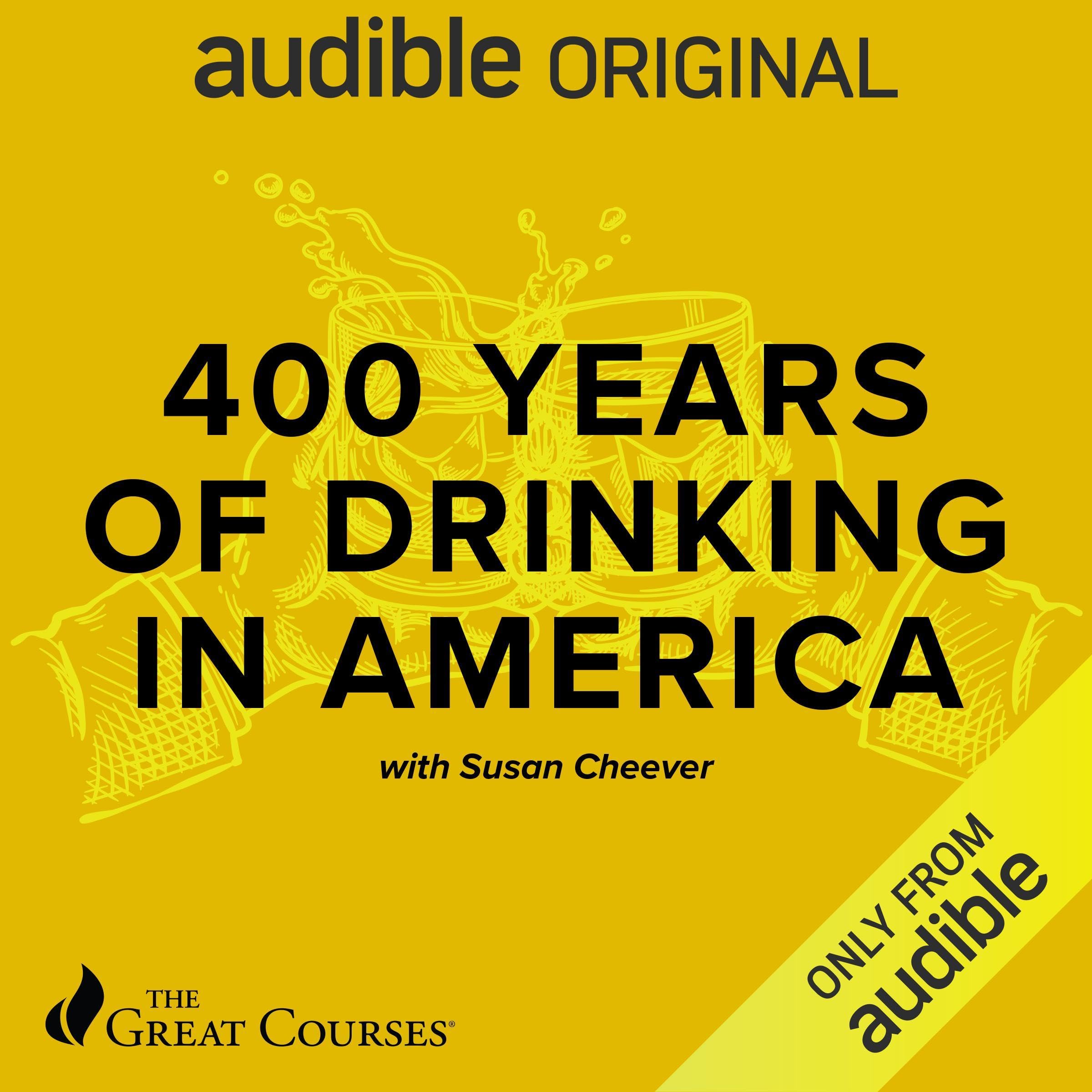 Susan Cheever 400 Years of Drinking in America