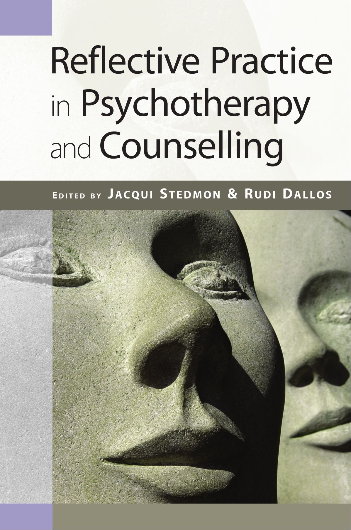 Reflective Practice In Psychotherapy And Counselling - Stedmon, .