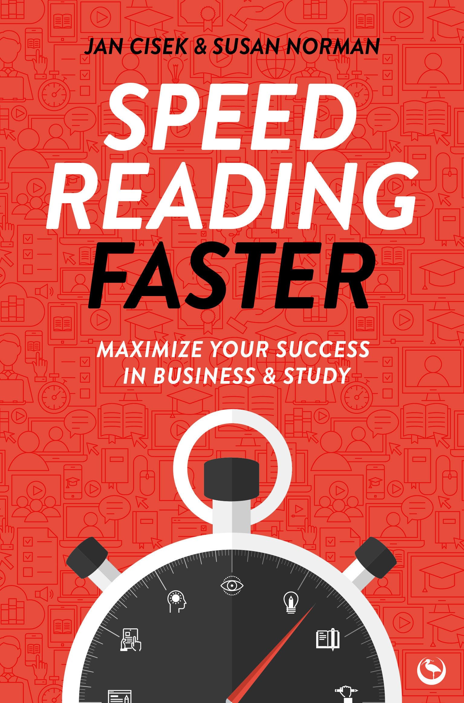 Speed Reading Faster : Maximize Your Success in Business & Study