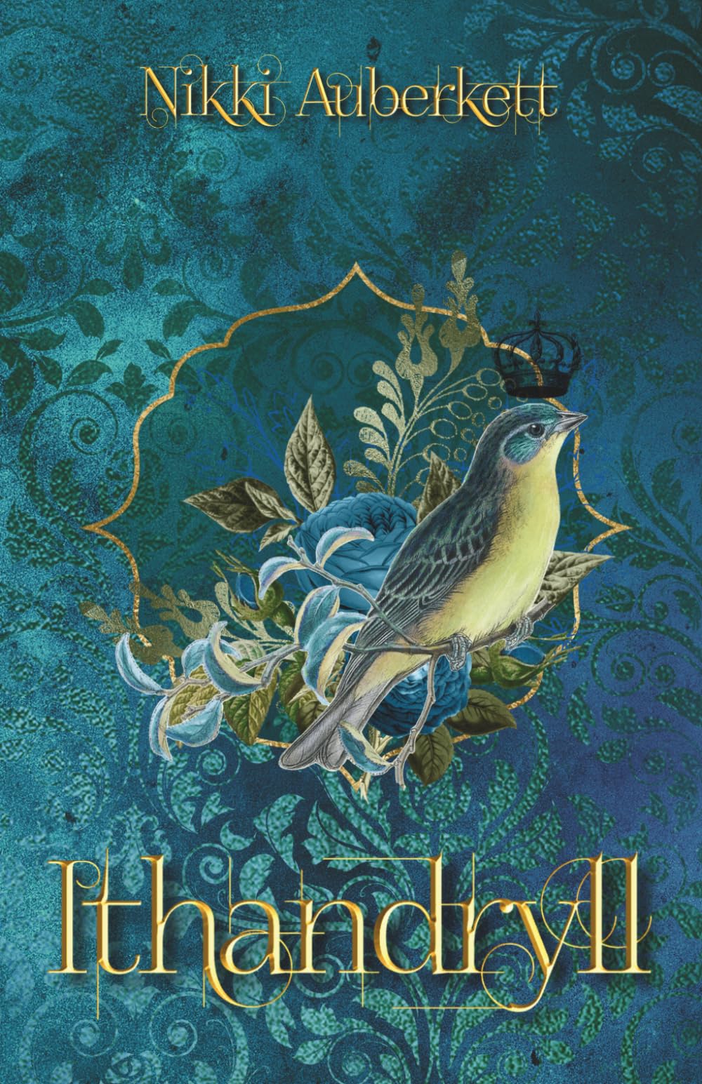 Ithandryll: A Modern Epic Fantasy Romance (Song of the Sidhe)