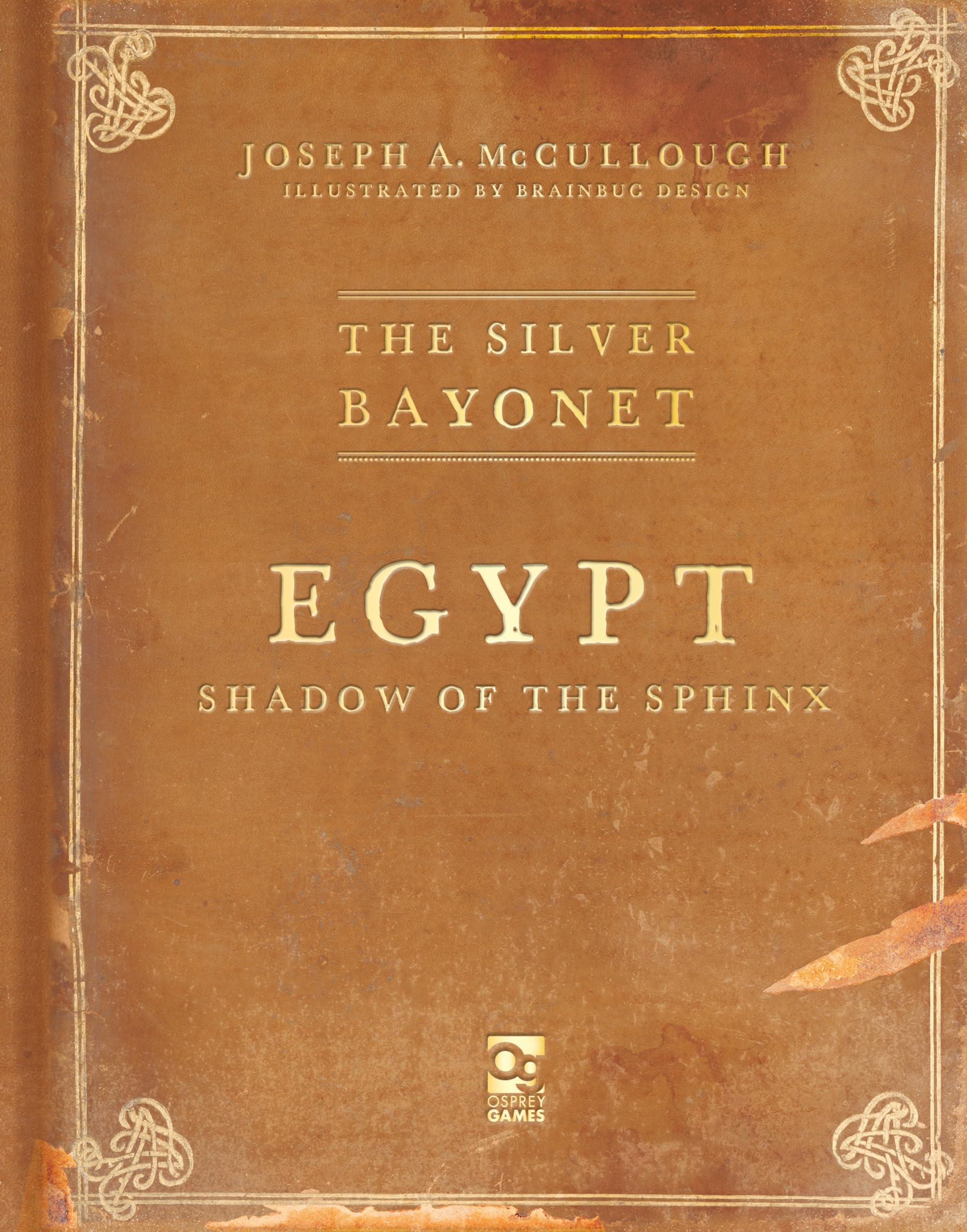The Silver Bayonet: Egypt: Shadow of the Sphinx.by McCullough, Design New**