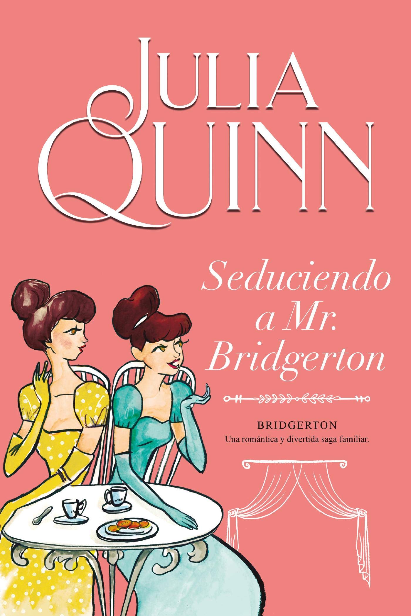 Seduciendo a Mr. Bridgerton (Bridgerton 4) (Spanish Edition)