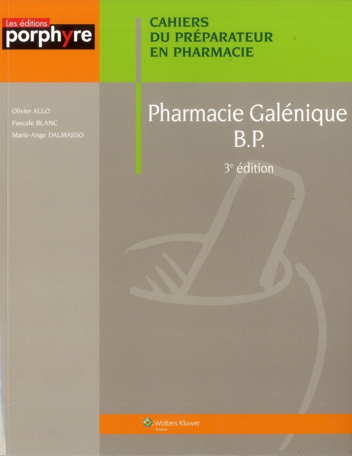 PHARMACIE GALENIQUE 3E ED