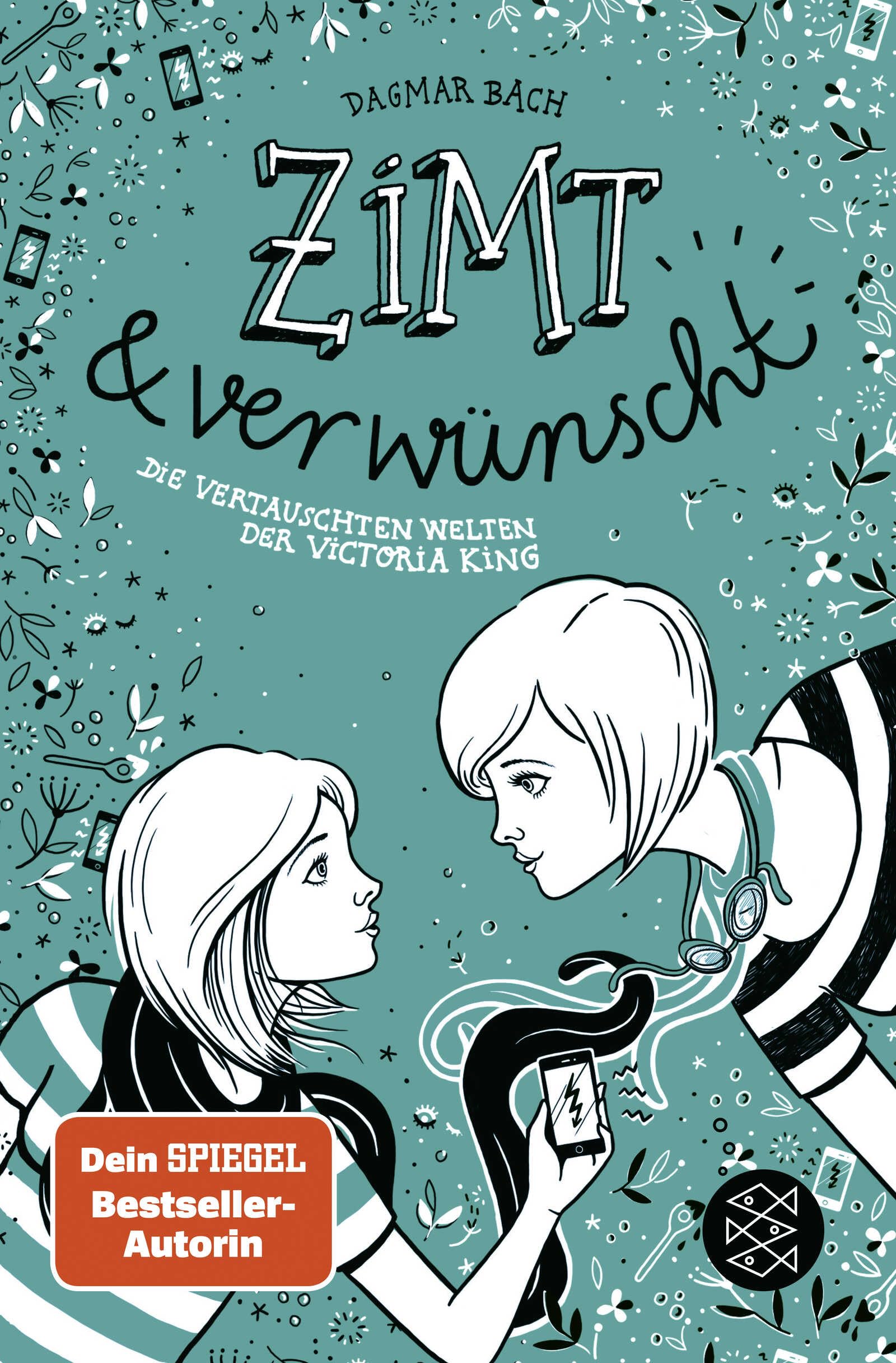 Fischer Sauerländer Zimt Und Verwünscht - Die Vertauschten Welten Der Victoria King: Sequel Zur 1. Staffel Der Zimt-Trilogie (Zimt Staffel I, Band 4)