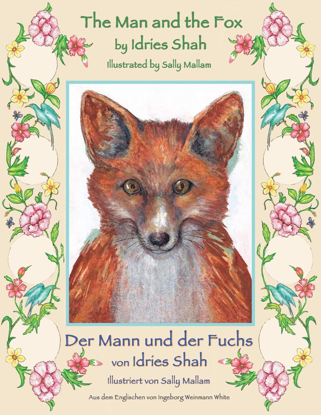 The Man and the Fox -- Der Mann und der Fuchs: Bilingual English-German Edition / Zweisprachige Ausgabe Englisch-Deutsch
