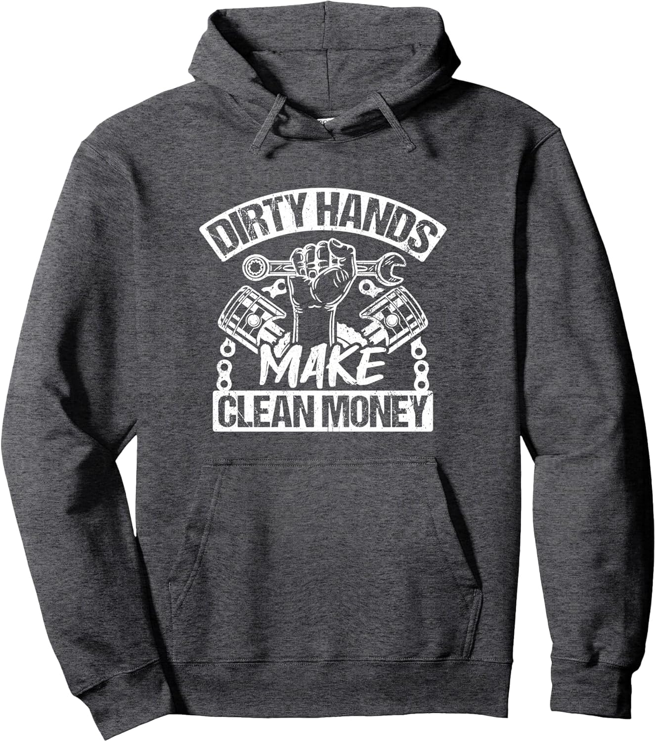 Dirty Hands Make Clean-Money Funny Repair Mechanic Pullover Hoodie