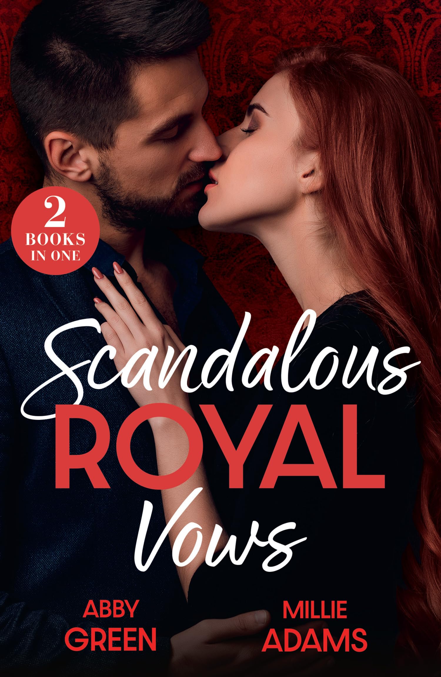 Scandalous Royal Vows: 2 sizzling royal romances for fans of marriages of convenience, forbidden desire, secret heirs, and playboy Kings in 2026!
