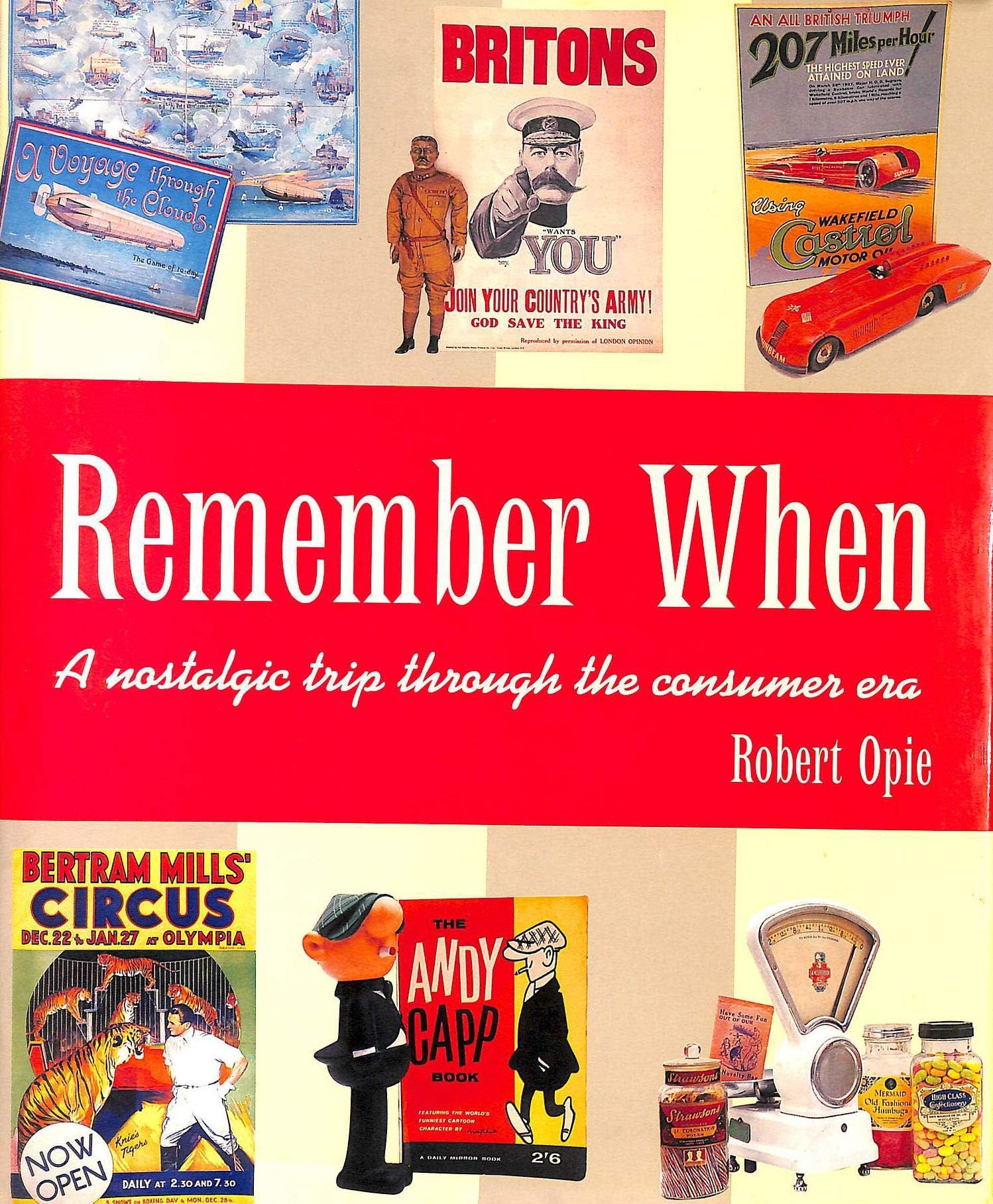 Remember When: A Nostalgic Trip Through The Consumer Era