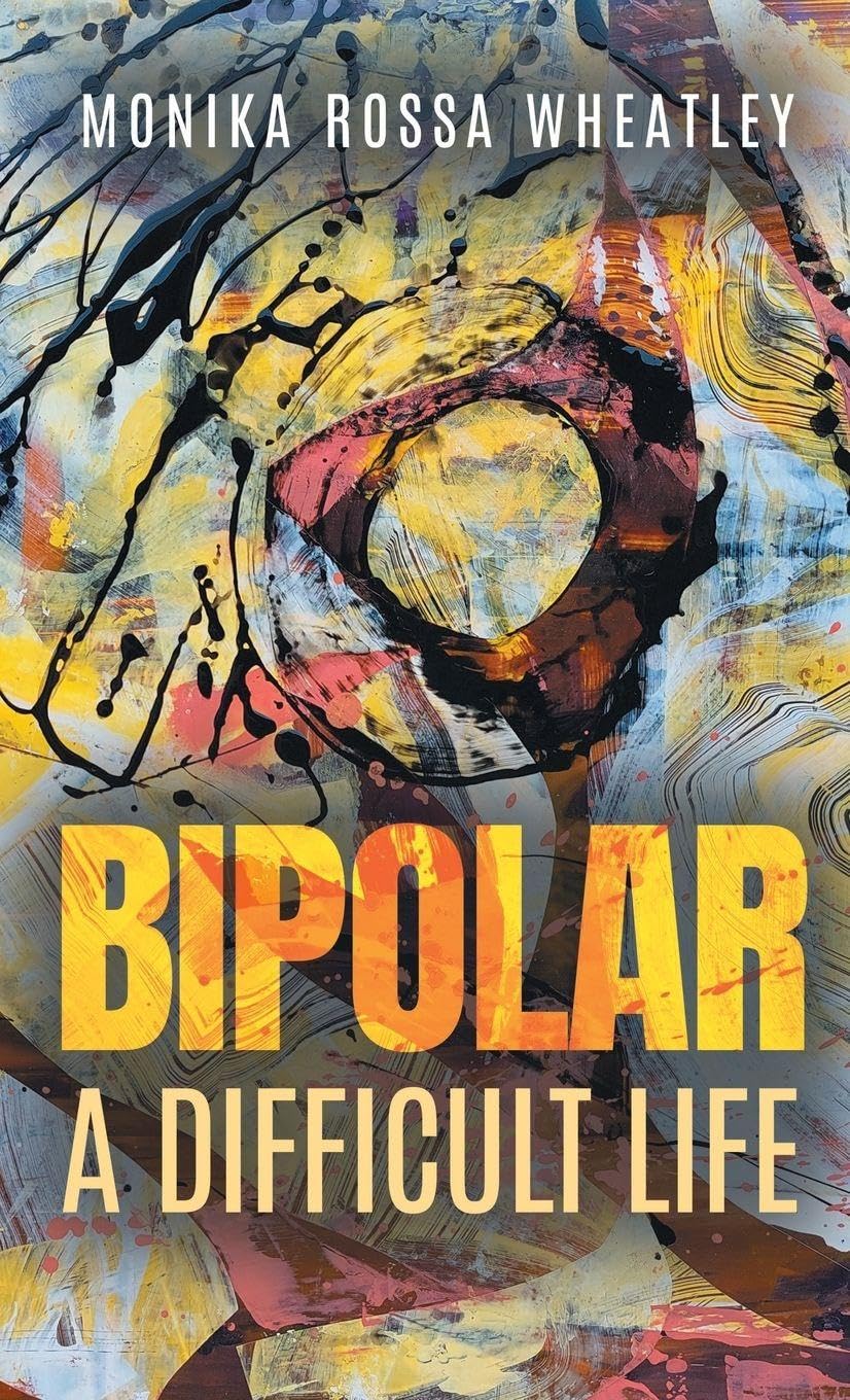 Bipolar: A Difficult Life