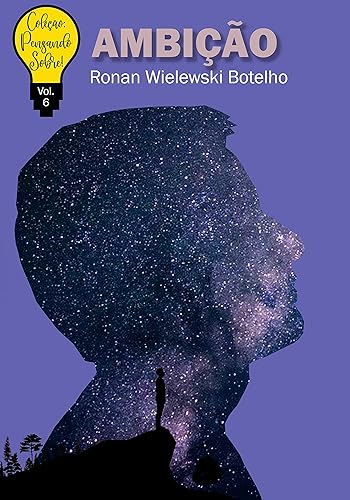 Ambição: Pensando Sobre! (Coleção Pensando Sobre: Livro 6)