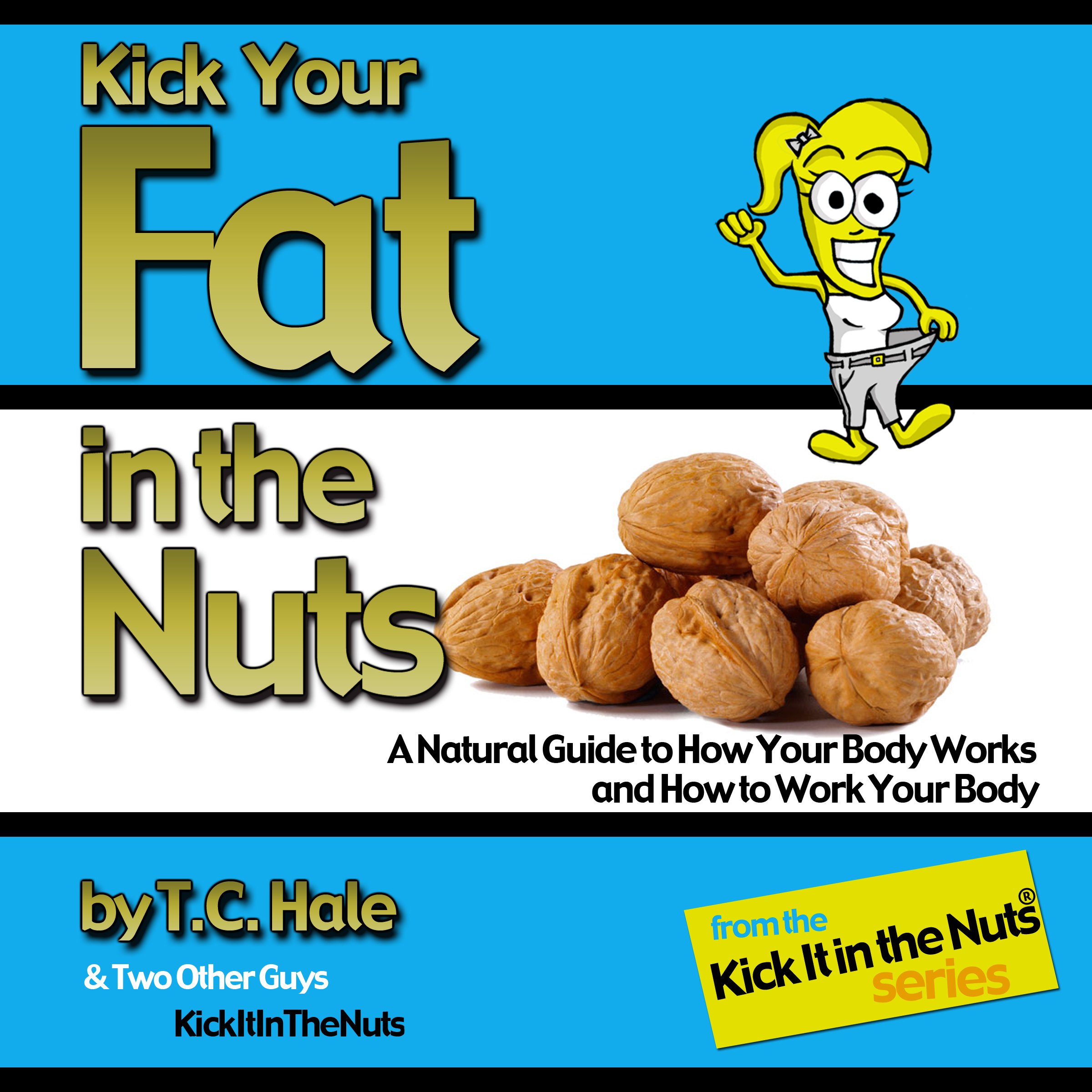Cover art for Kick Your Fat in the Nuts