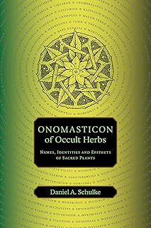 Onomasticon of Occult Herbs: Names, Identities and Epithets of Sacred Plants