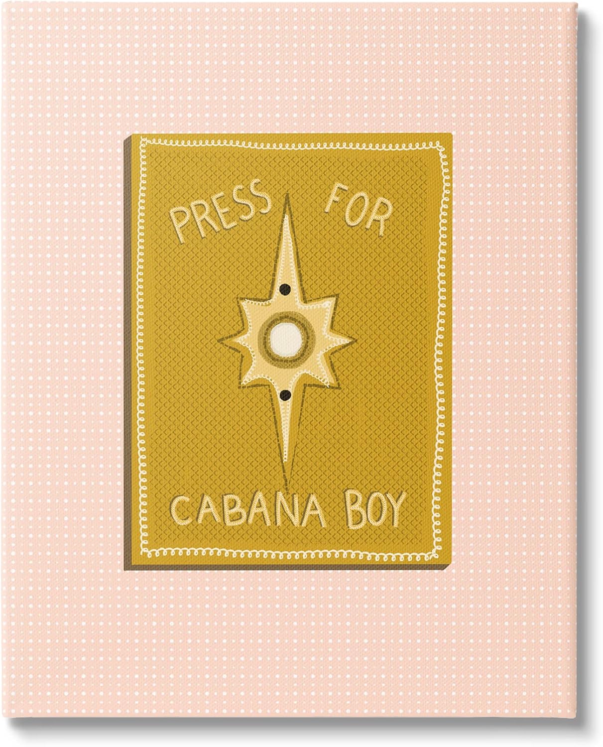 Stupell Industries Press For Cabana Boy Witty Pink Text Button, Design by Jen Bucheli