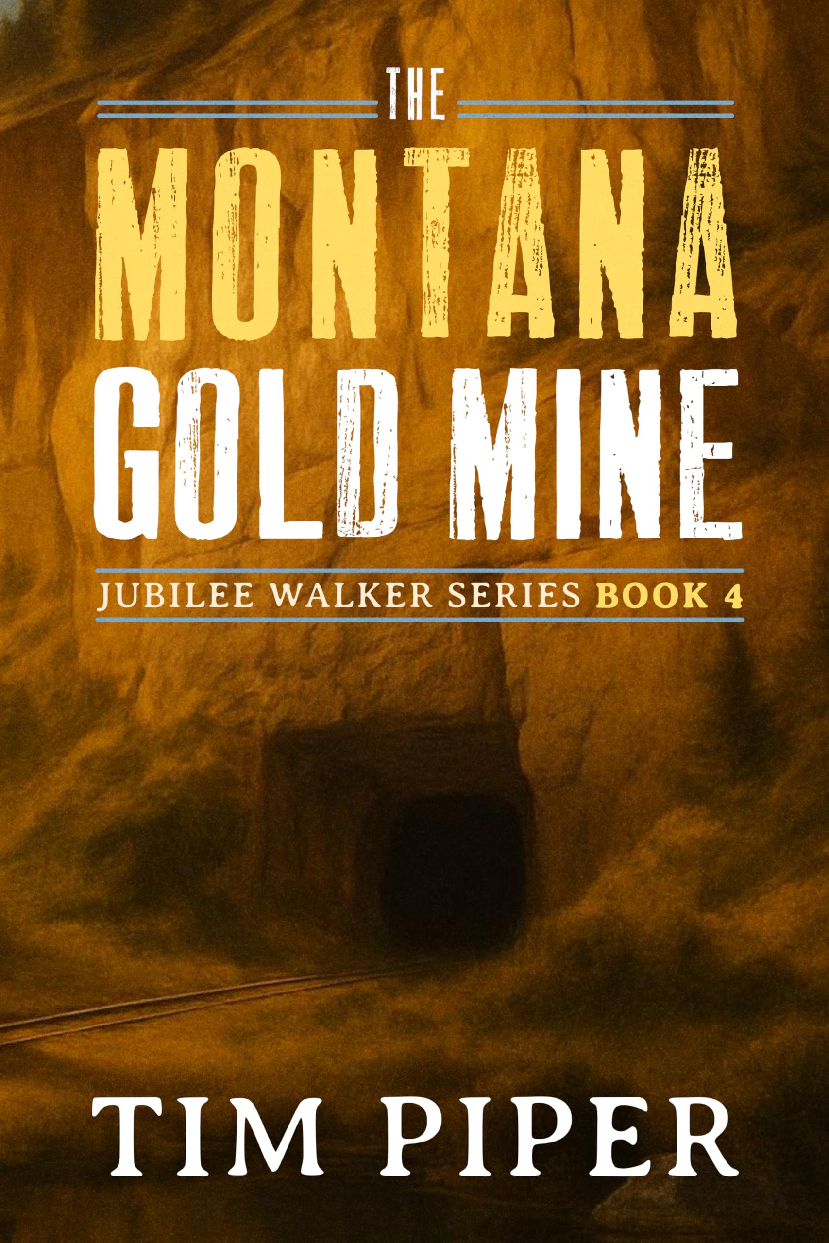 The Montana Gold Mine (Jubilee Walker Book 4)