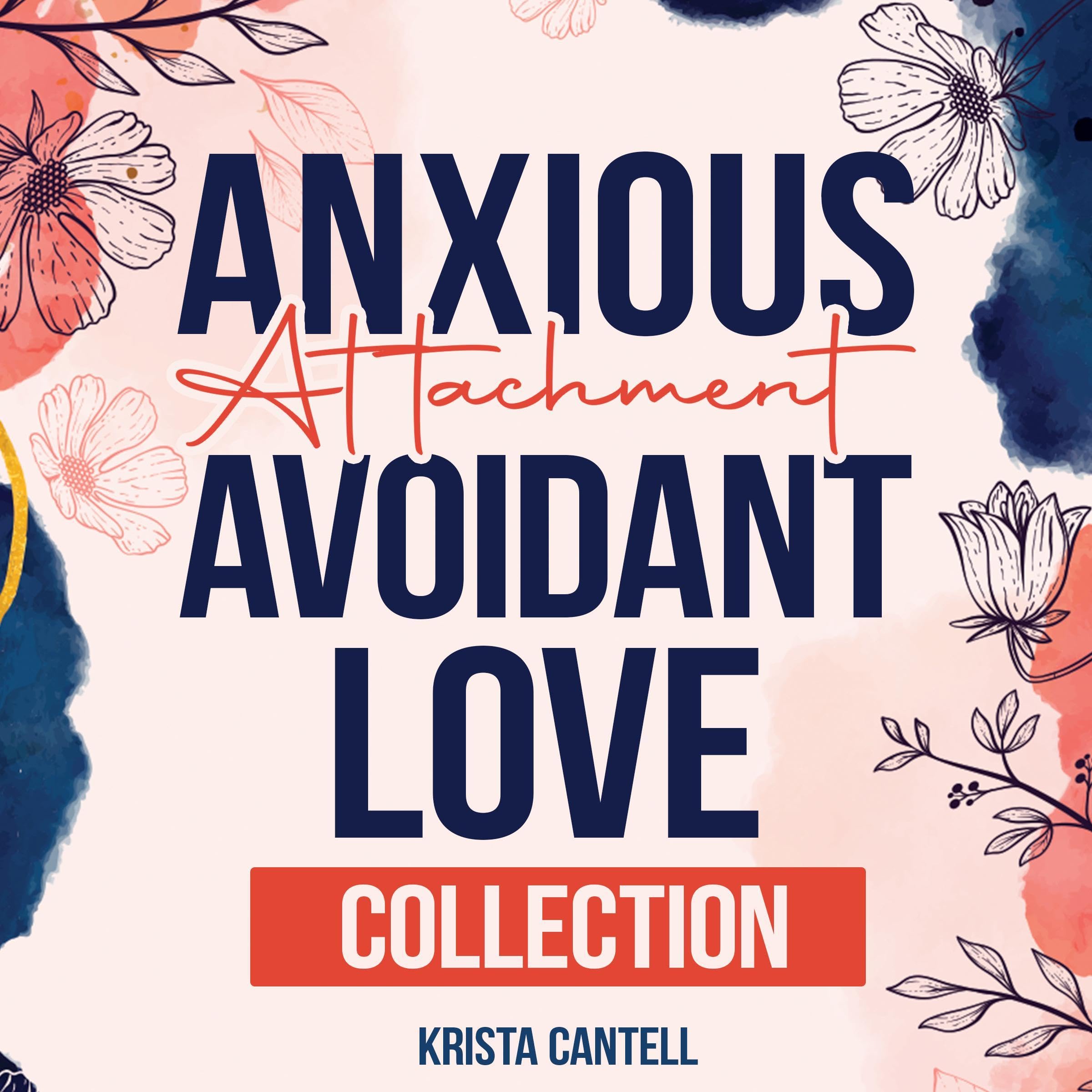 Cover art for Anxious Attachment Avoidant Love Collection