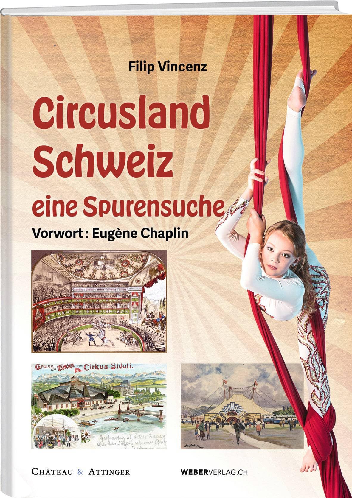 Circusland Schweiz histoire cirque suisse livre de collection Vincenz