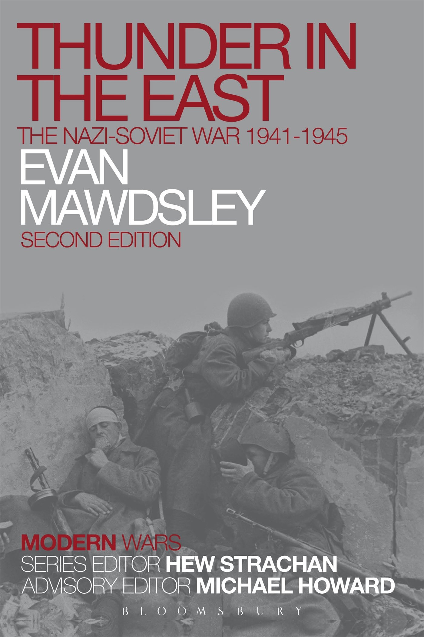 Thunder in the East: The Nazi-Soviet War 1941-1945 (Modern Wars)