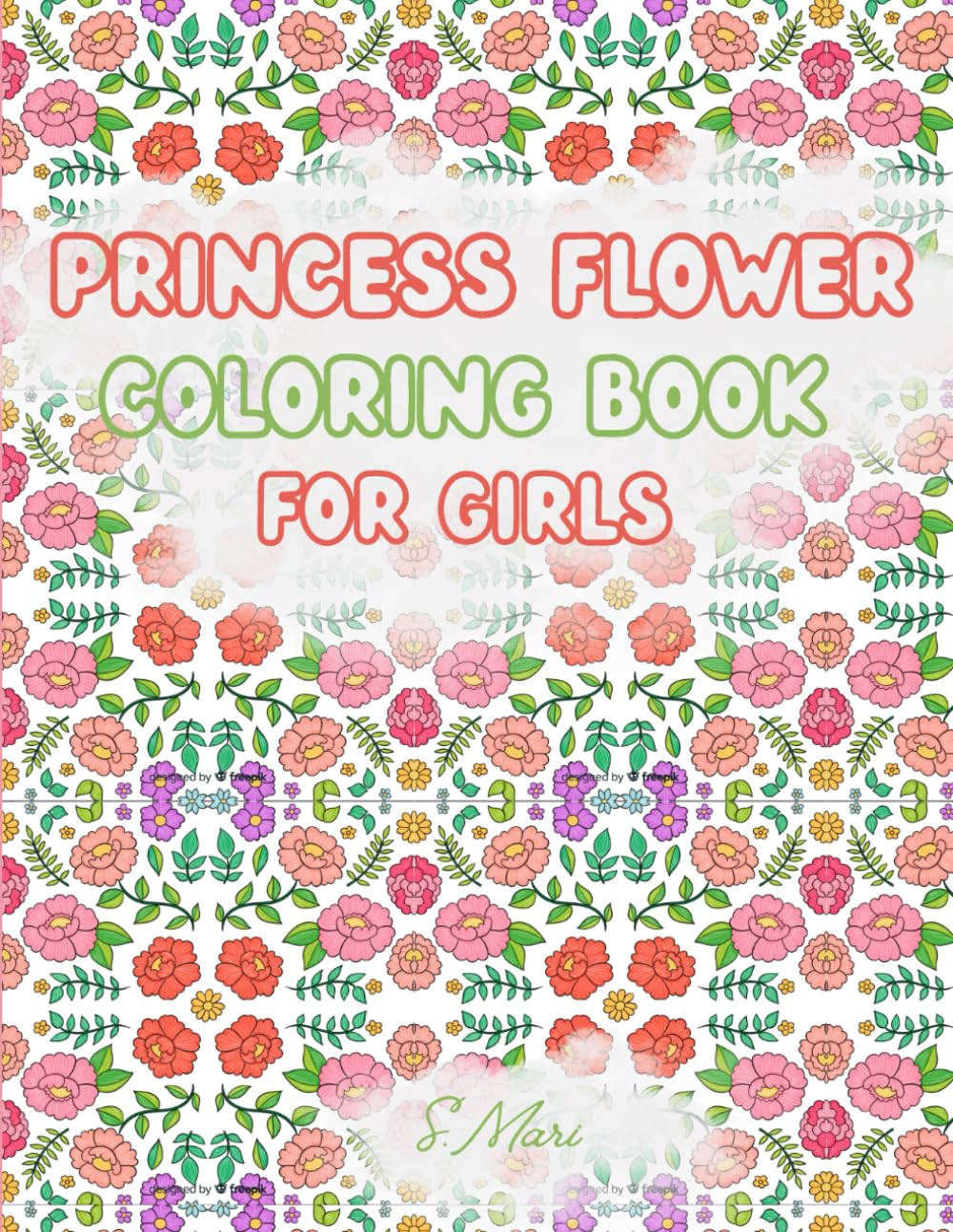 Princess Flower Coloring Book For Girls: -Fun and Easy Flower & Princess Coloring Pages for Girls Waiting For Coloring
